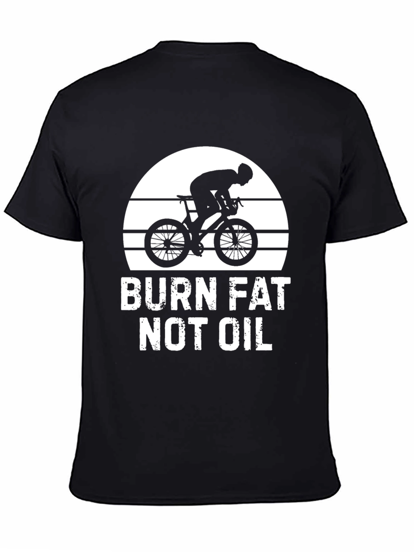 Burn Fat Not Oil Biking T-Shirt