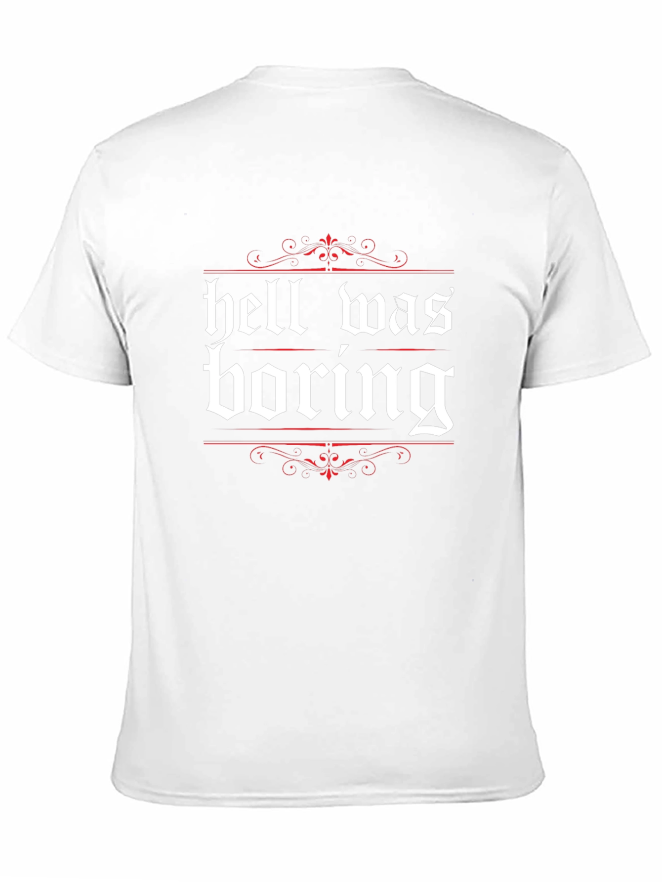 Hell Was Boring Graphic Tee