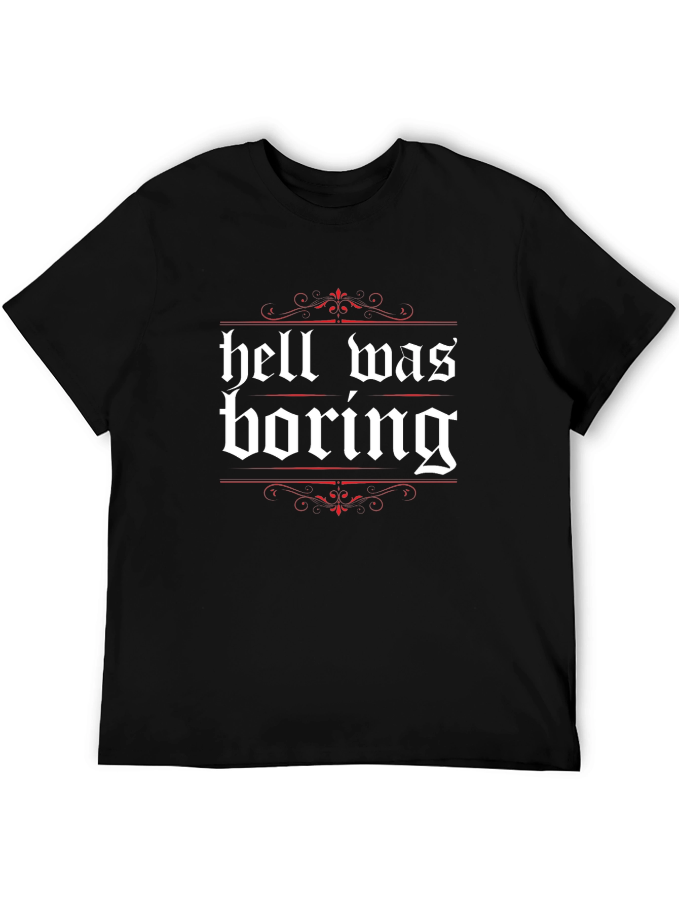 Hell Was Boring Graphic Tee