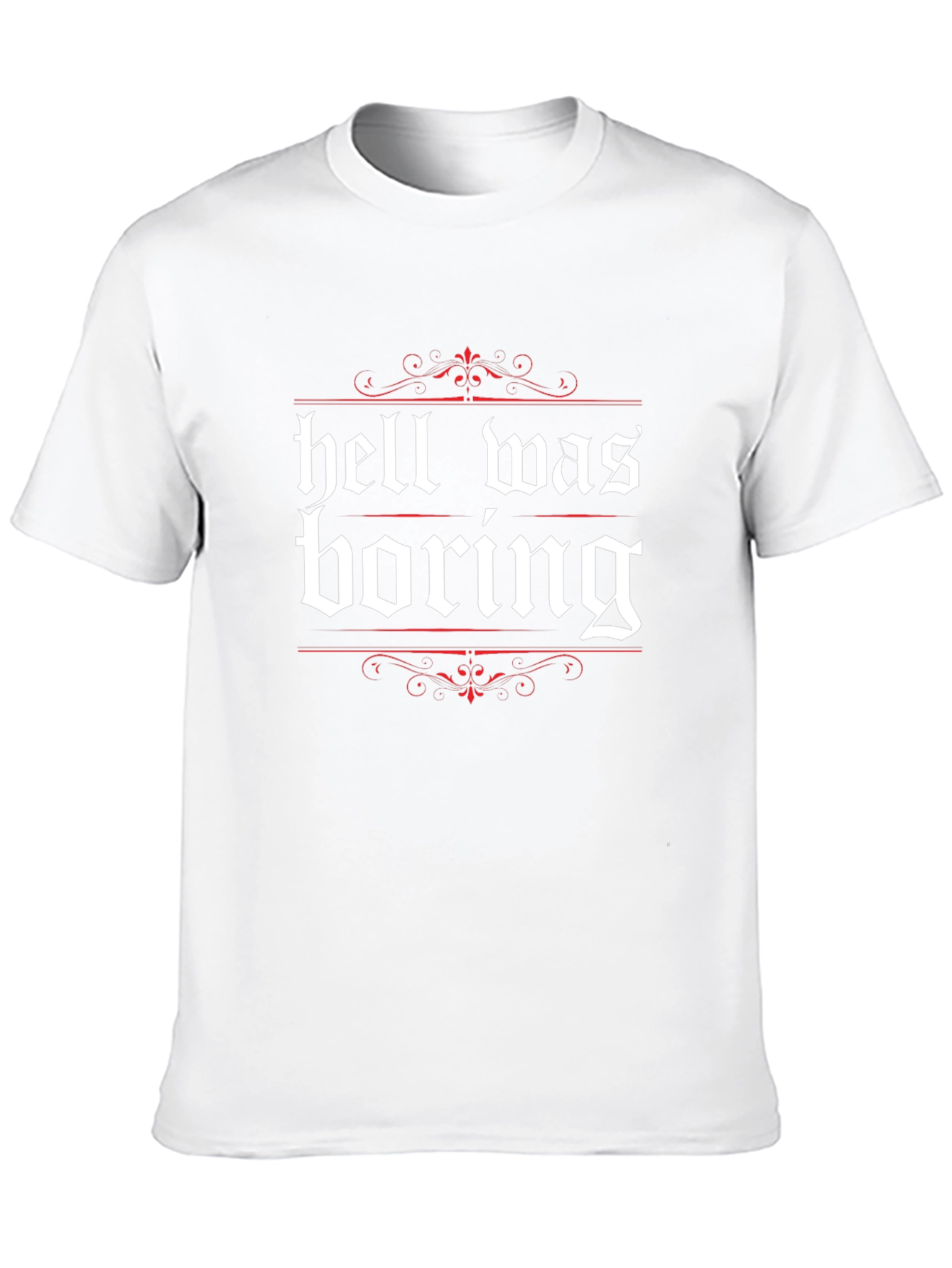 Hell Was Boring Graphic Tee