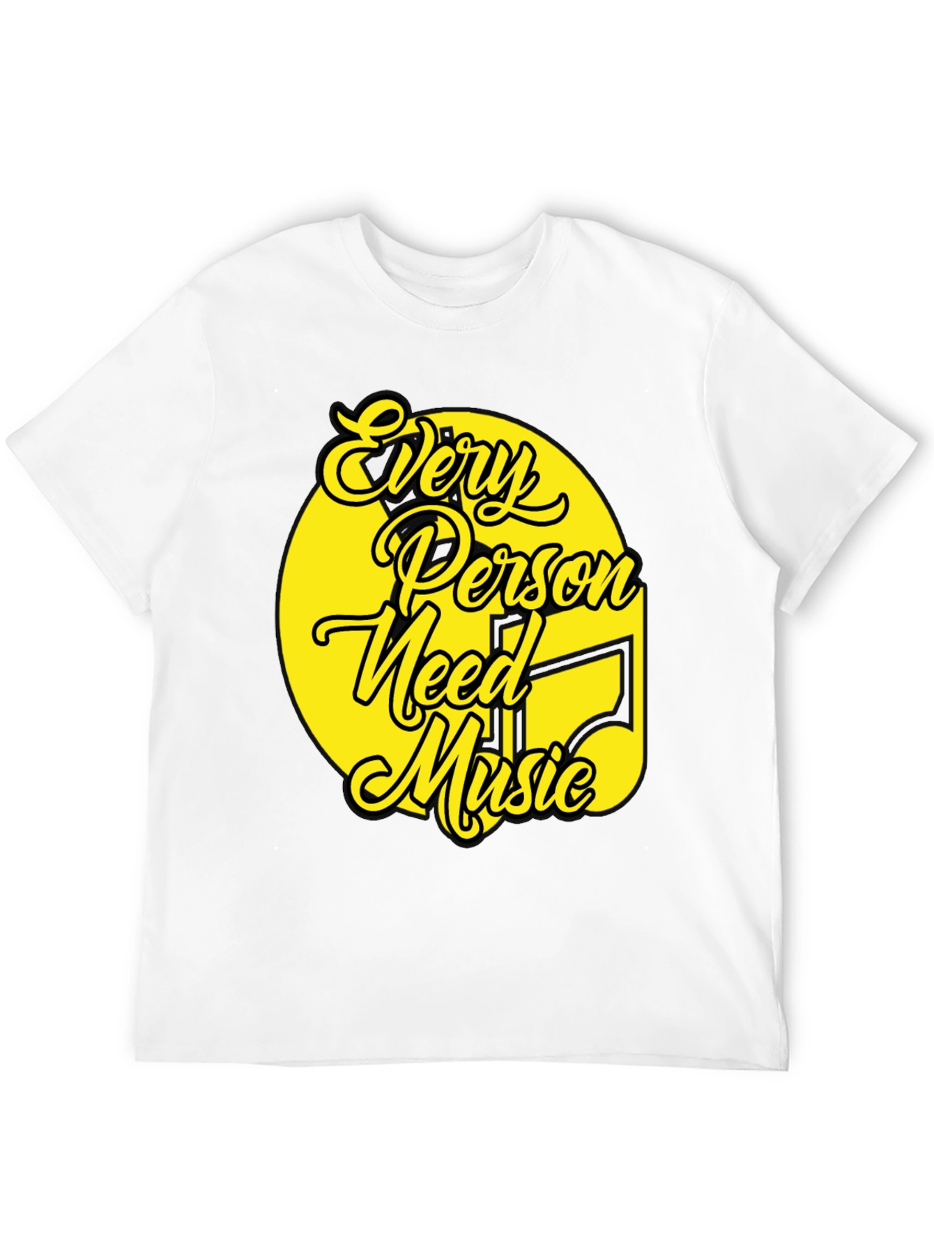 Every Person Needs Music T-Shirt - Unique Graphic Tee