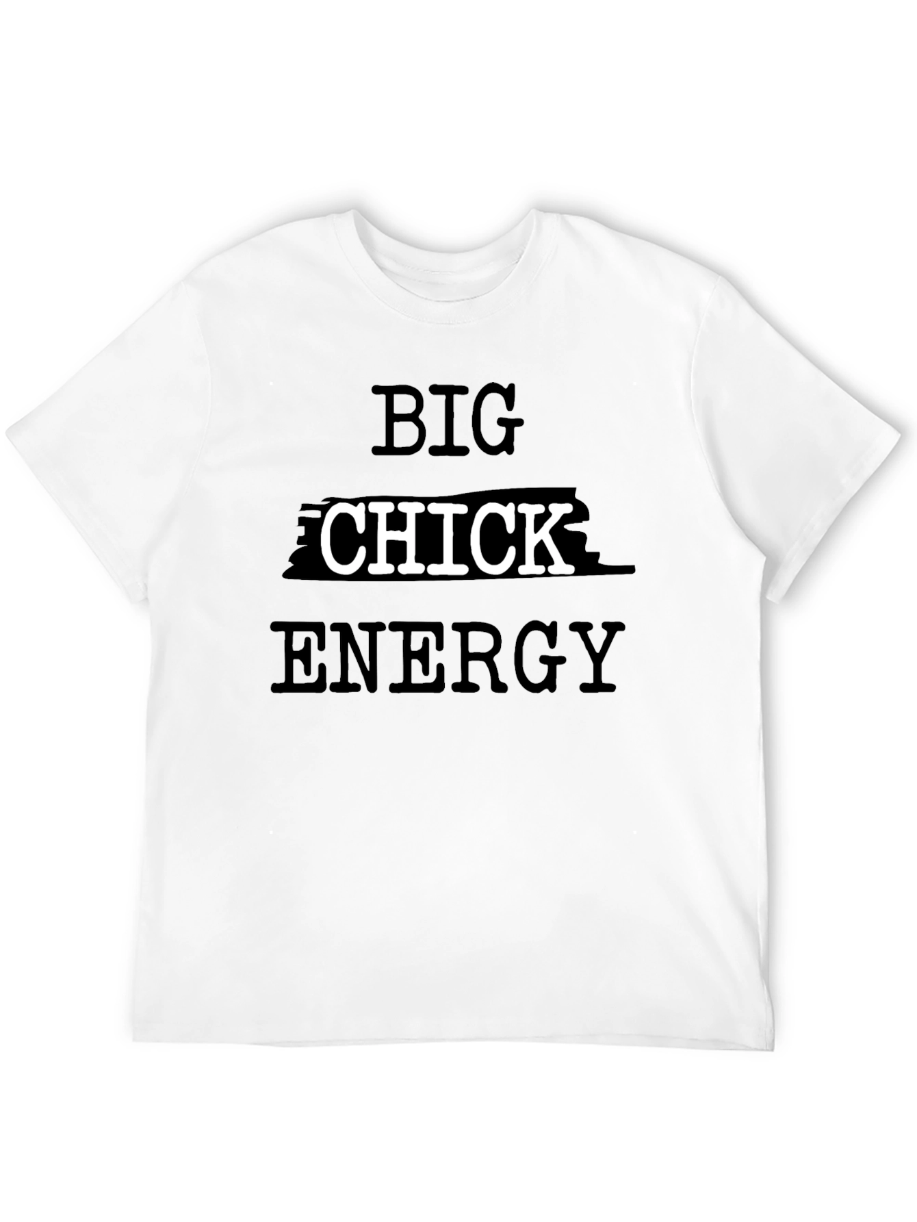 Big Chick Energy Black T-Shirt