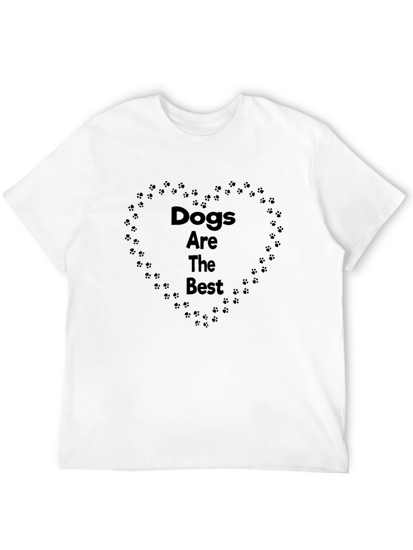 Dogs Are The Best Black T-Shirt