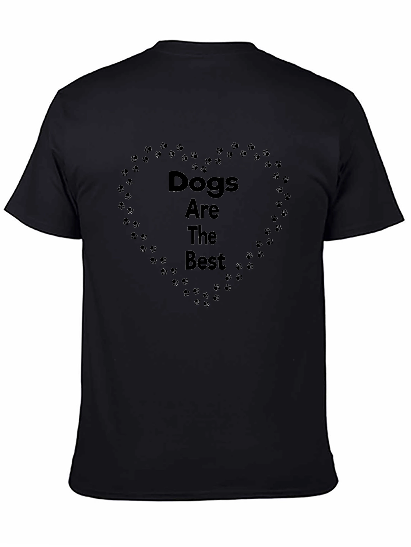 Dogs Are The Best Black T-Shirt