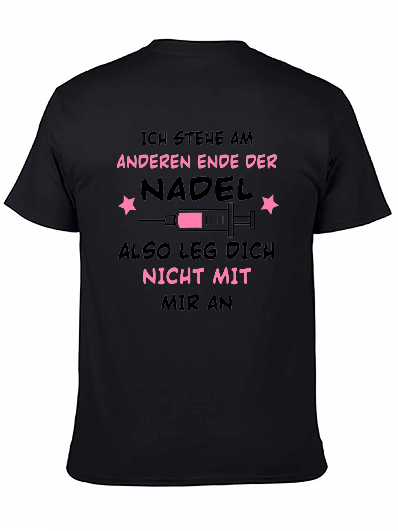 Ich Stehe Am Anderen Ende Der Nadel T-Shirt
