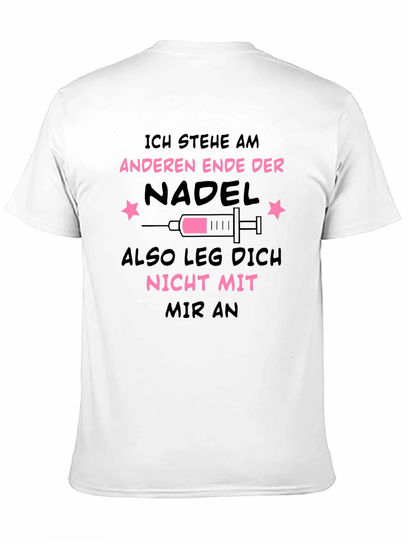 Ich Stehe Am Anderen Ende Der Nadel T-Shirt
