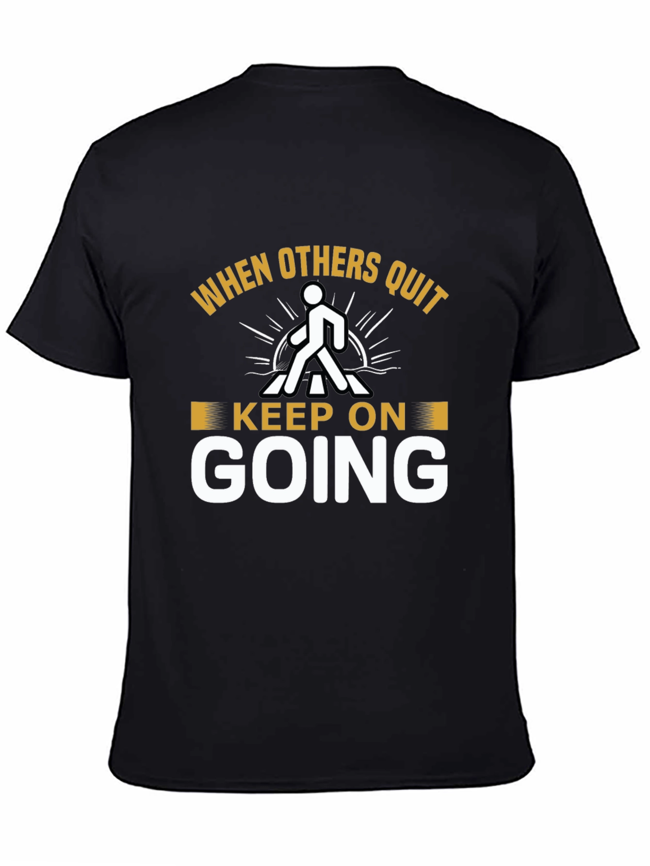 Inspirational Graphic T-Shirt - Keep On Going