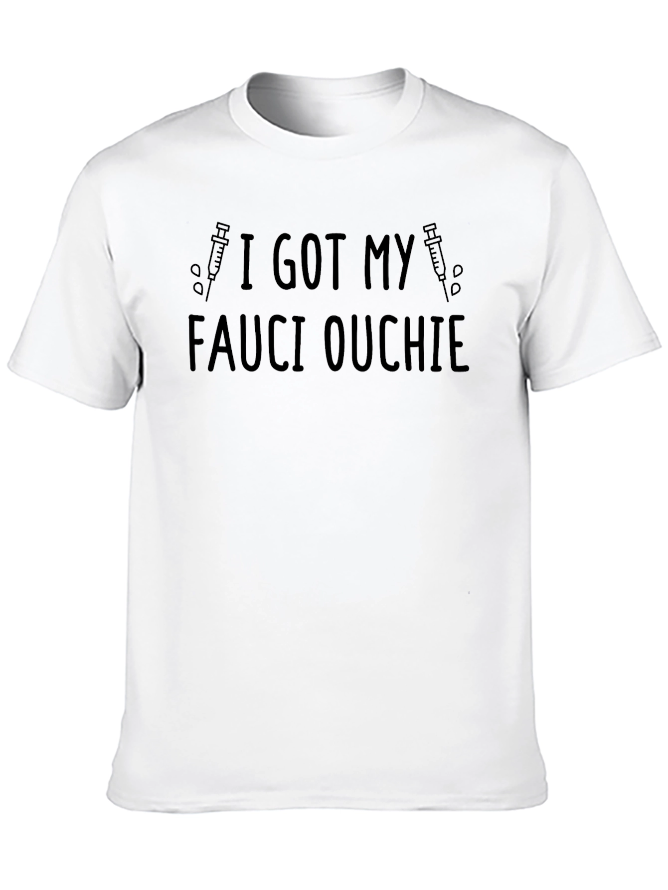 I Got My Fauci Ouchie T-Shirt Vaccine Tee
