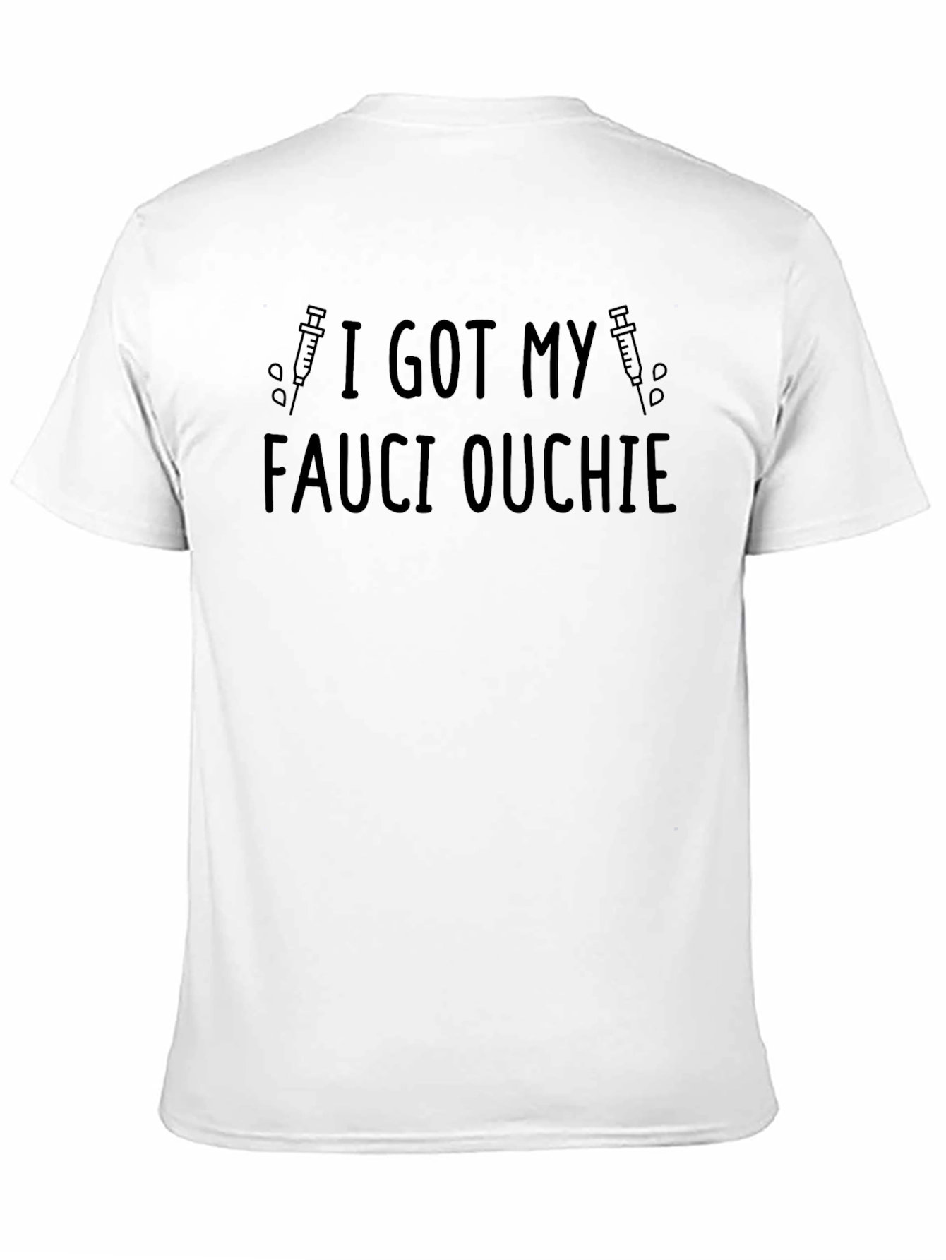 I Got My Fauci Ouchie T-Shirt Vaccine Tee