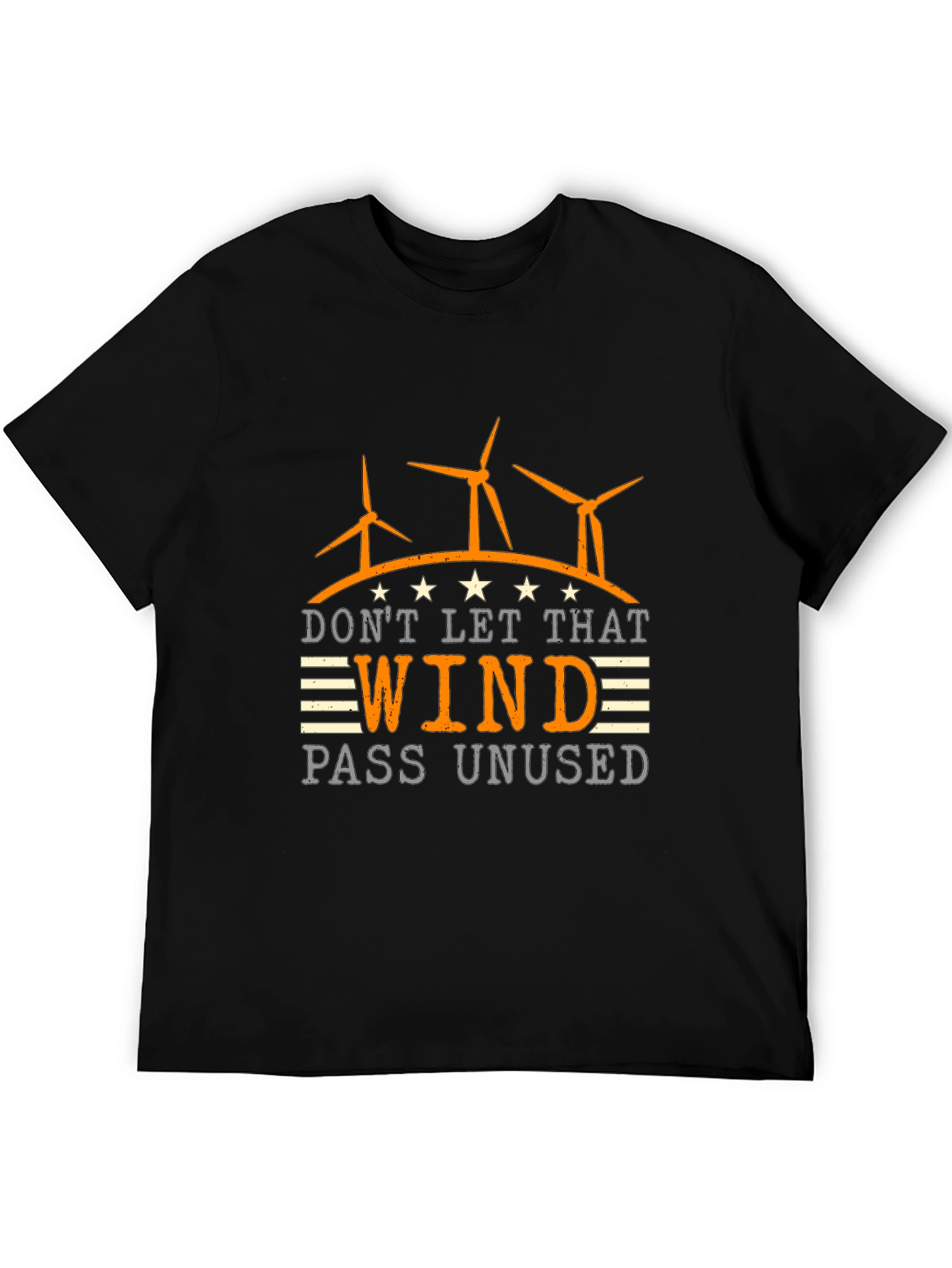 Dont Let That Wind Pass Unused T-Shirt