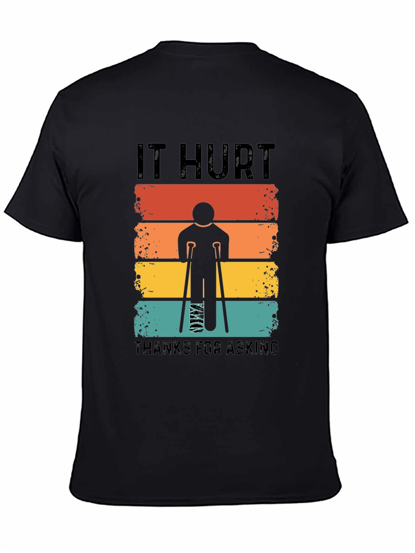 It Hurt Thanks for Asking T-Shirt