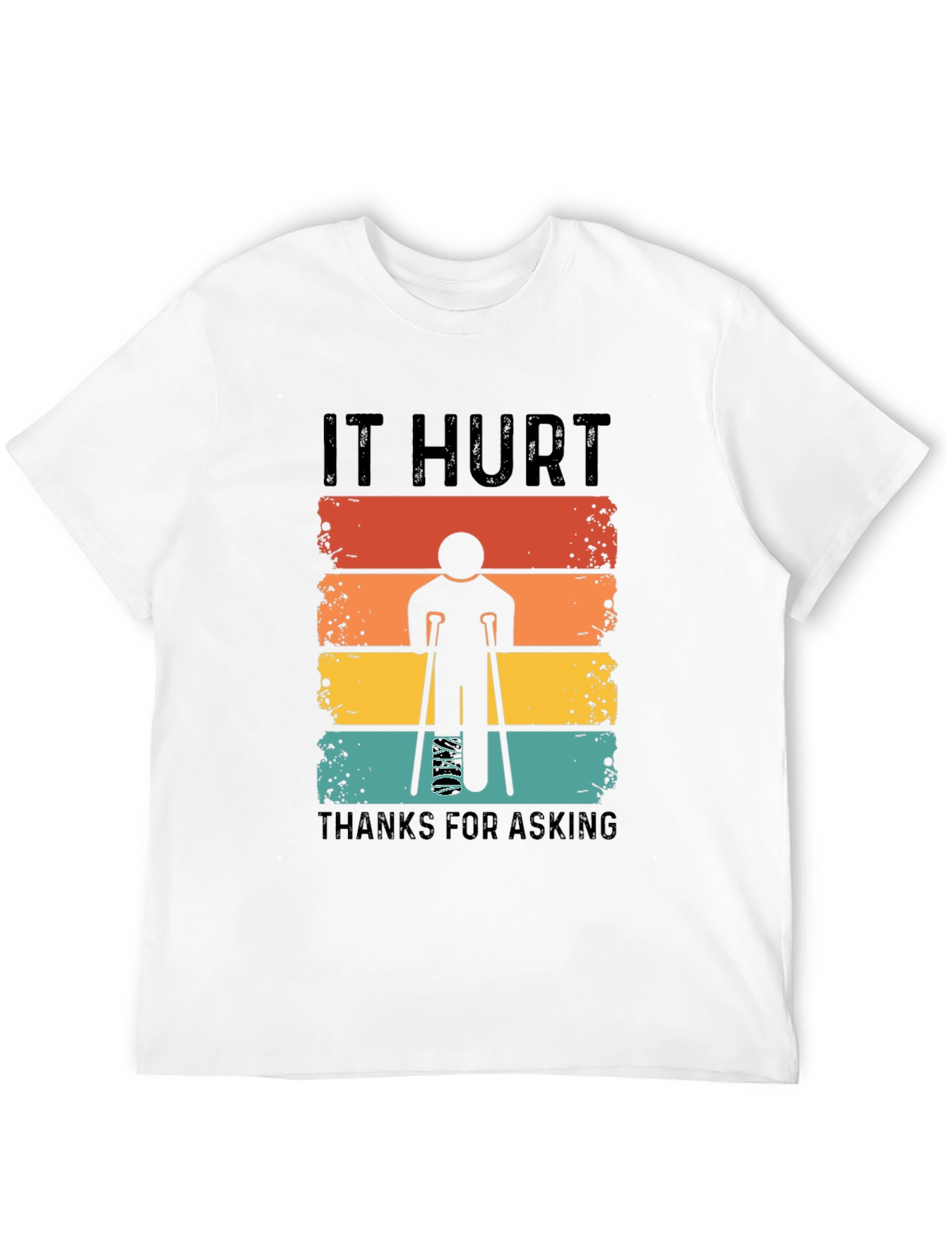 It Hurt Thanks for Asking T-Shirt