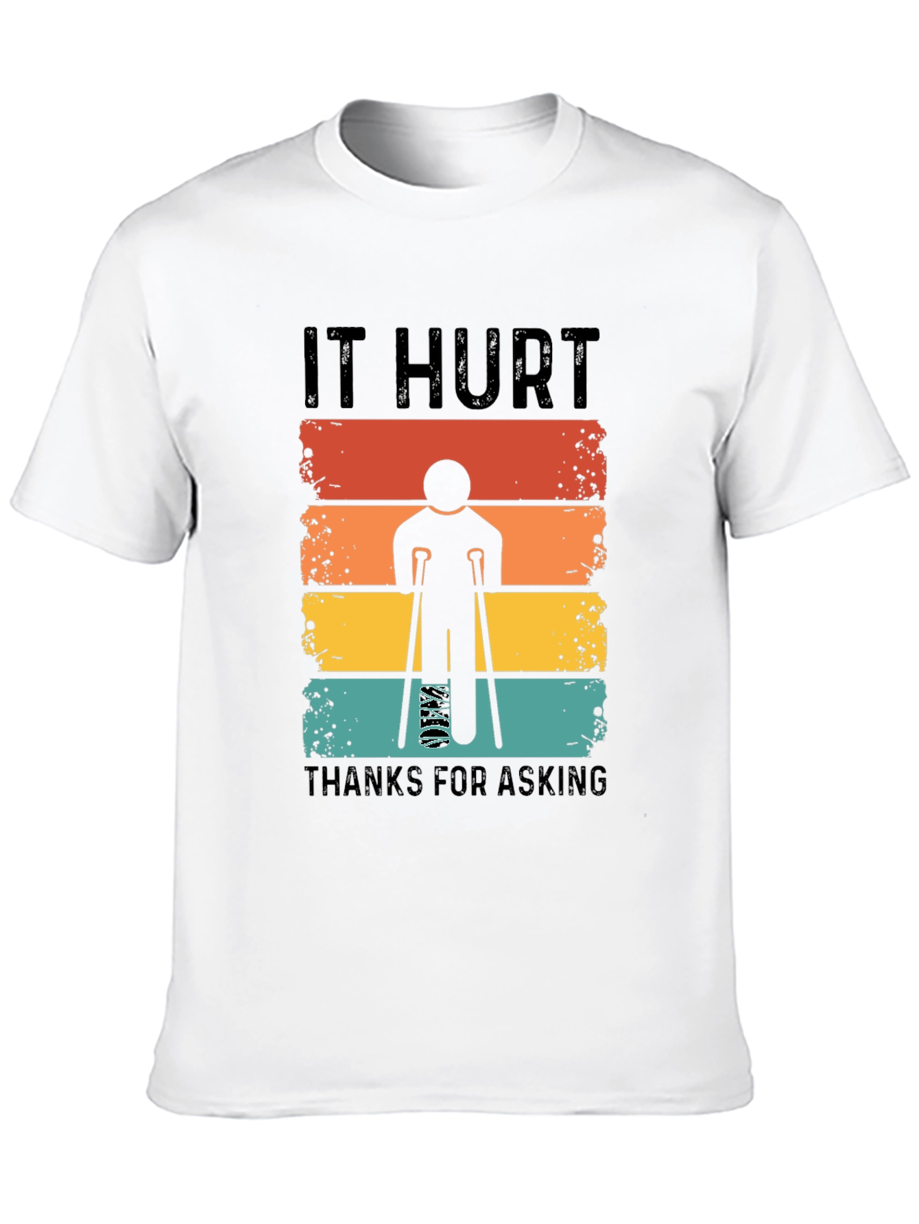 It Hurt Thanks for Asking T-Shirt