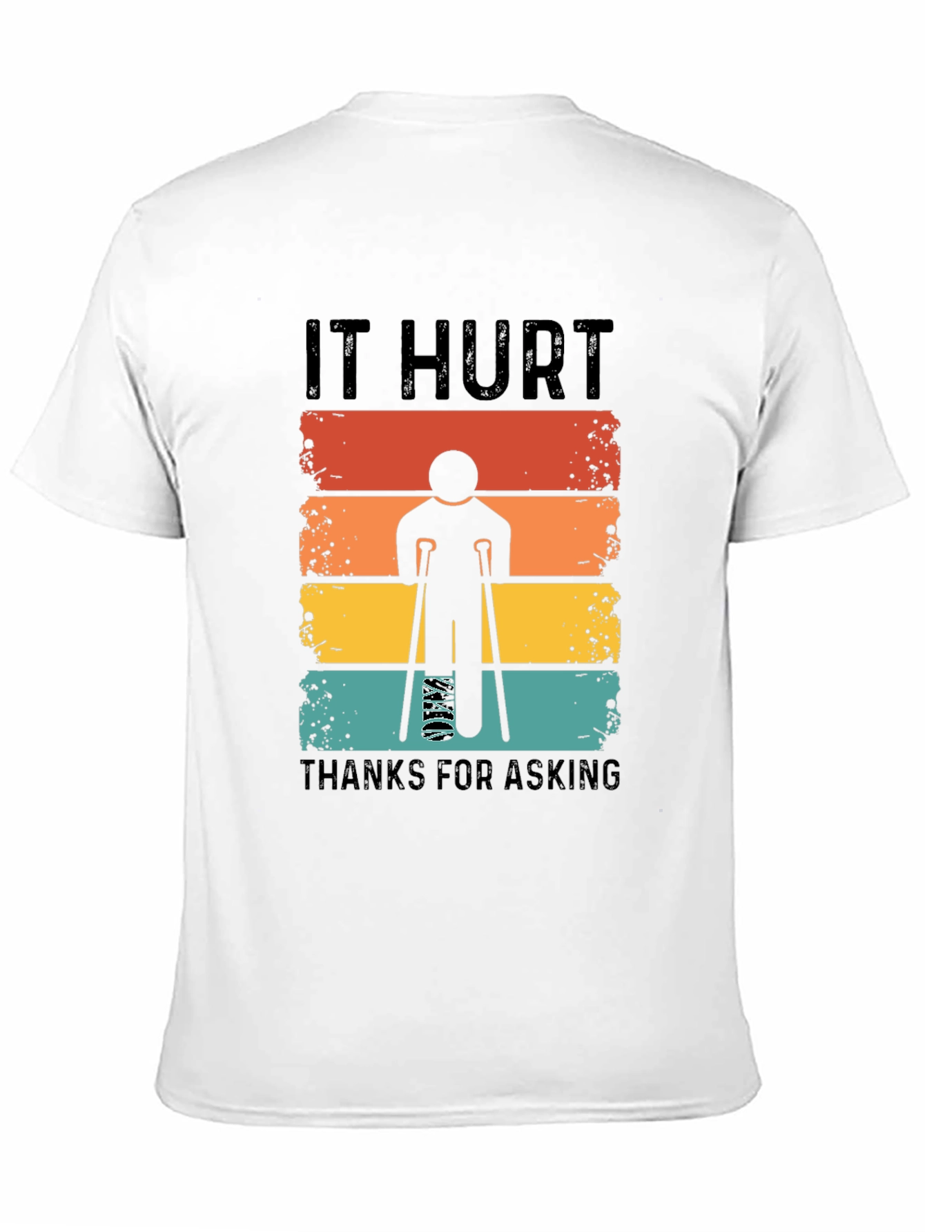 It Hurt Thanks for Asking T-Shirt