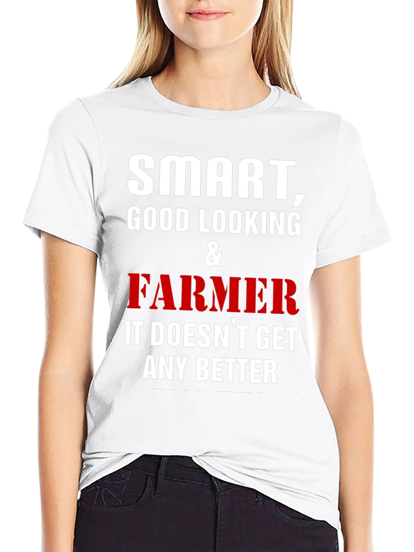 Smart Good Looking Farmer T-Shirt