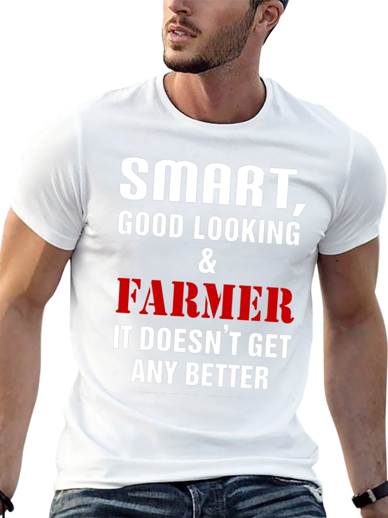 Smart Good Looking Farmer T-Shirt