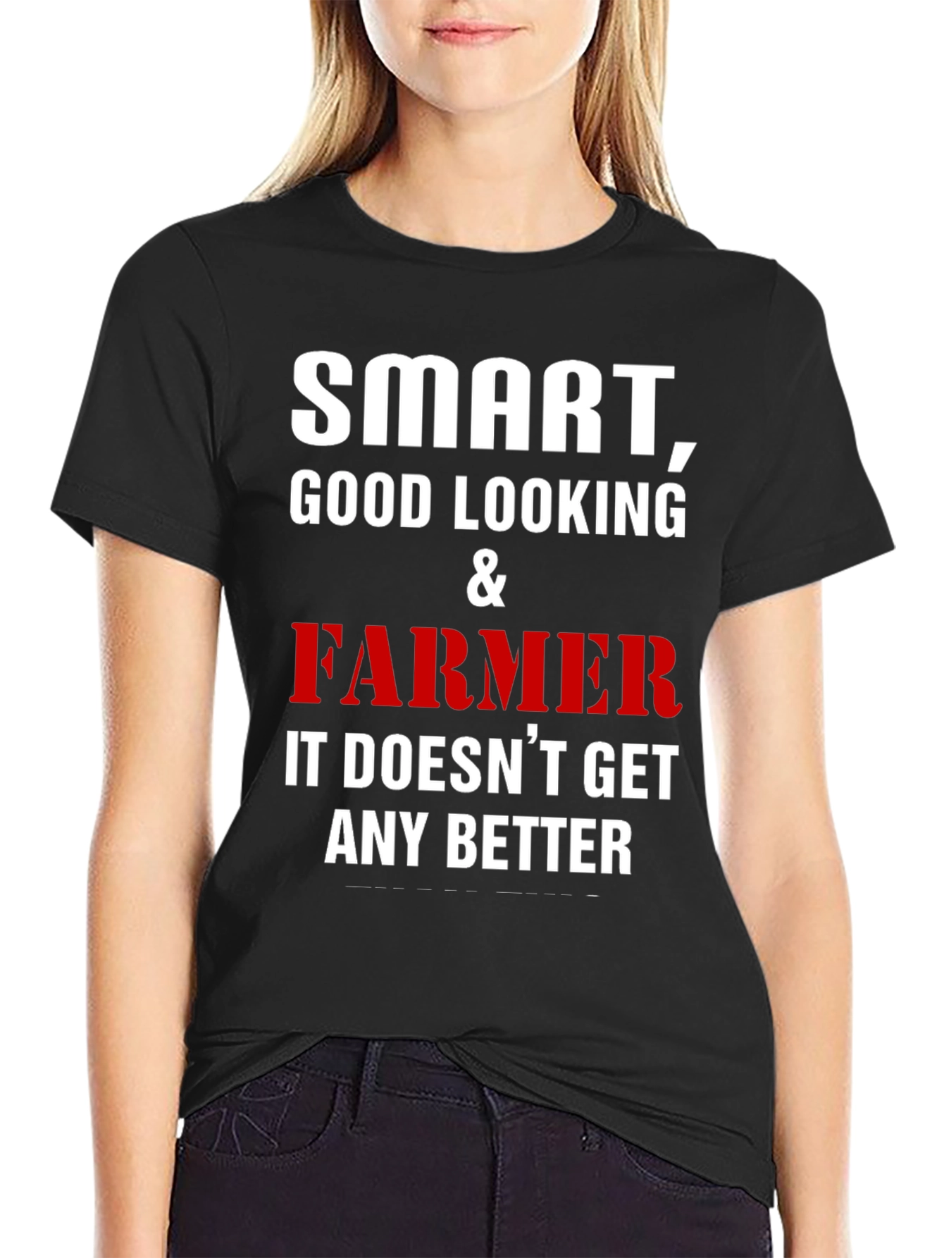 Smart Good Looking Farmer T-Shirt