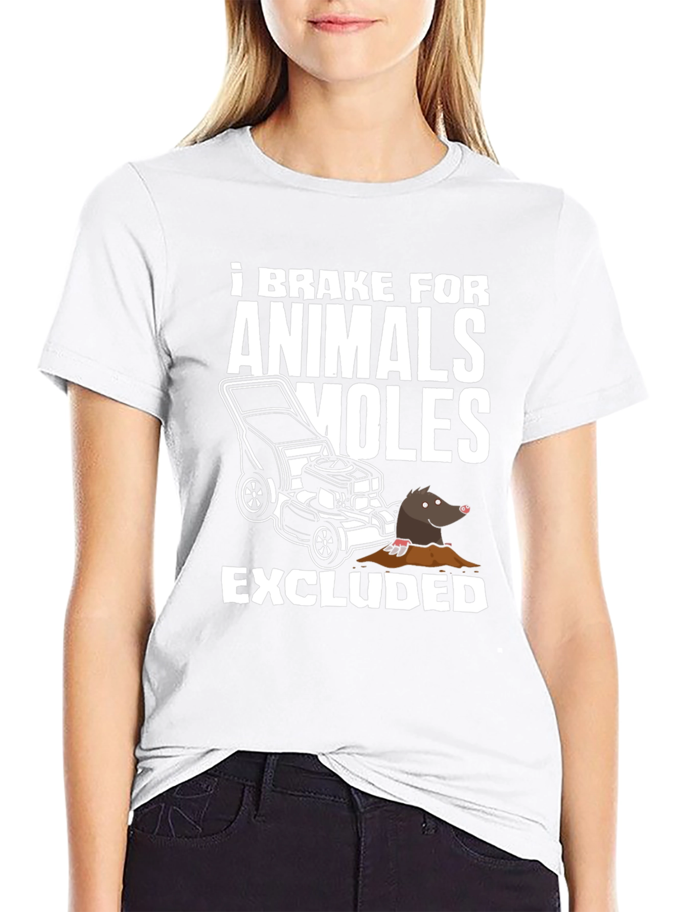 I Brake For Animals (Moles Excluded) T-Shirt