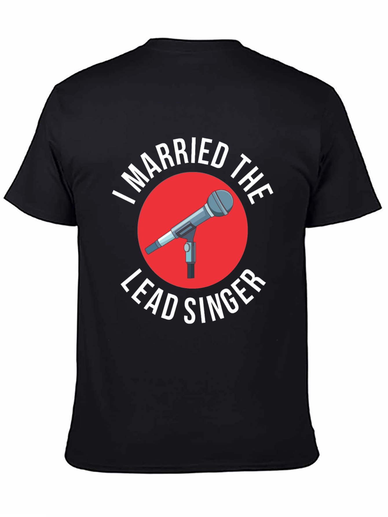 I Married the Lead Singer T-Shirt