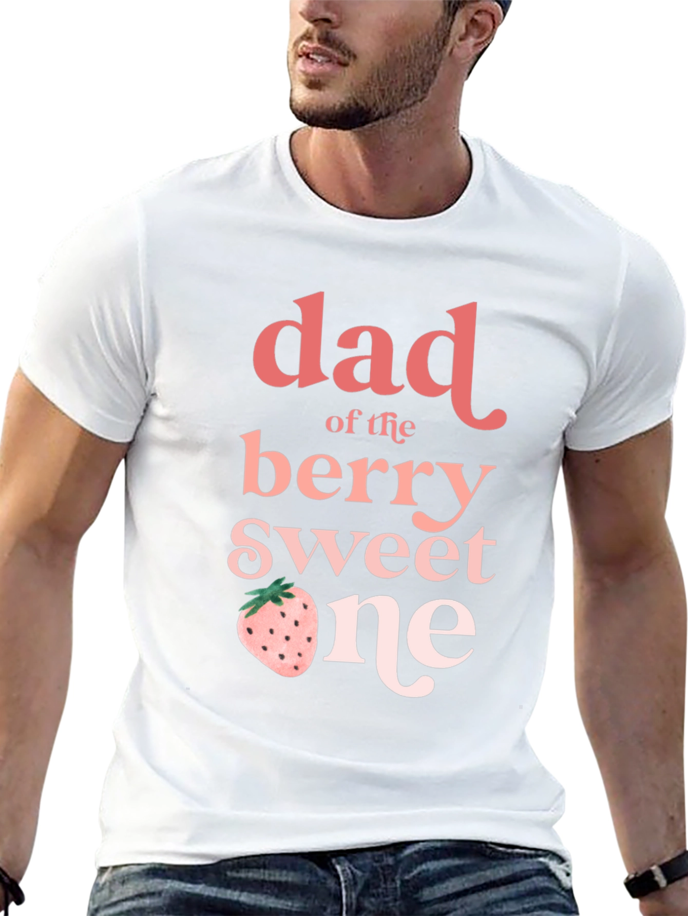 Dad of the Berry Sweet One T-Shirt