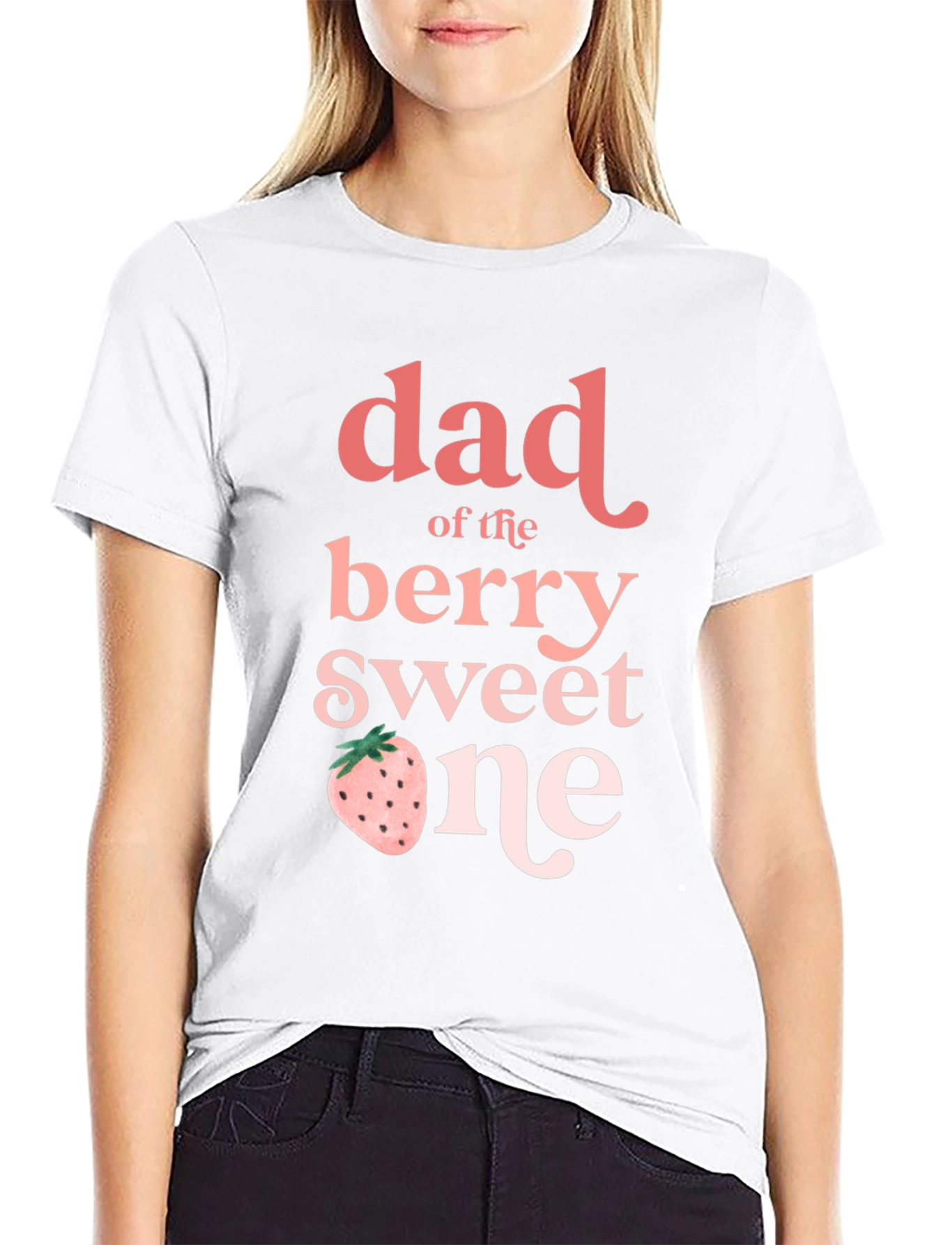 Dad of the Berry Sweet One T-Shirt