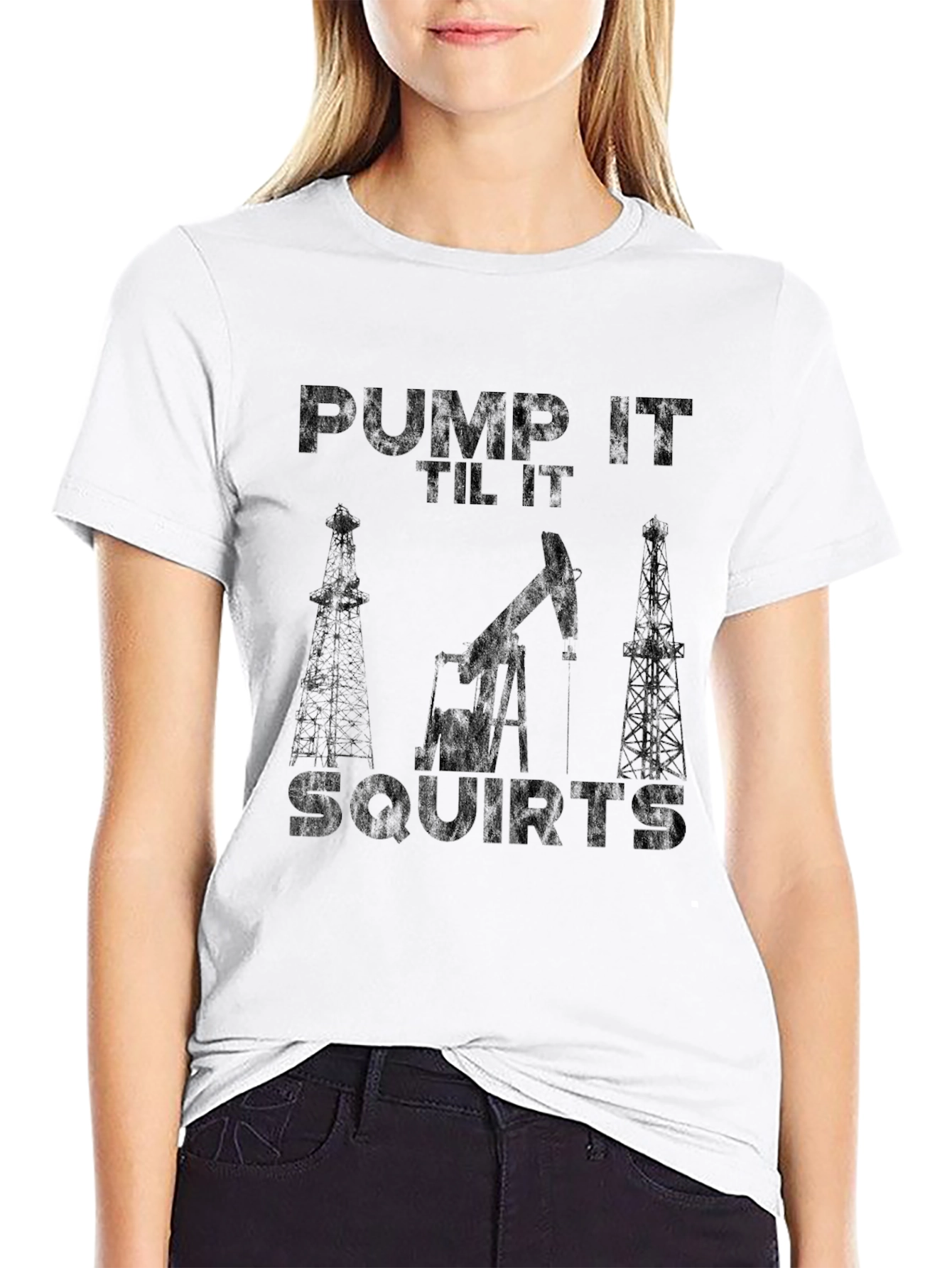 Pump It Til It Squirts Oilfield Black T-Shirt
