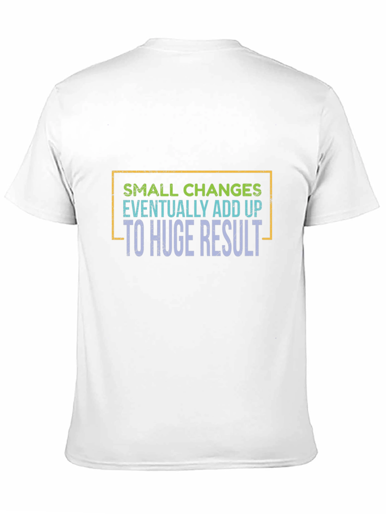 Small Changes Add Up T-Shirt