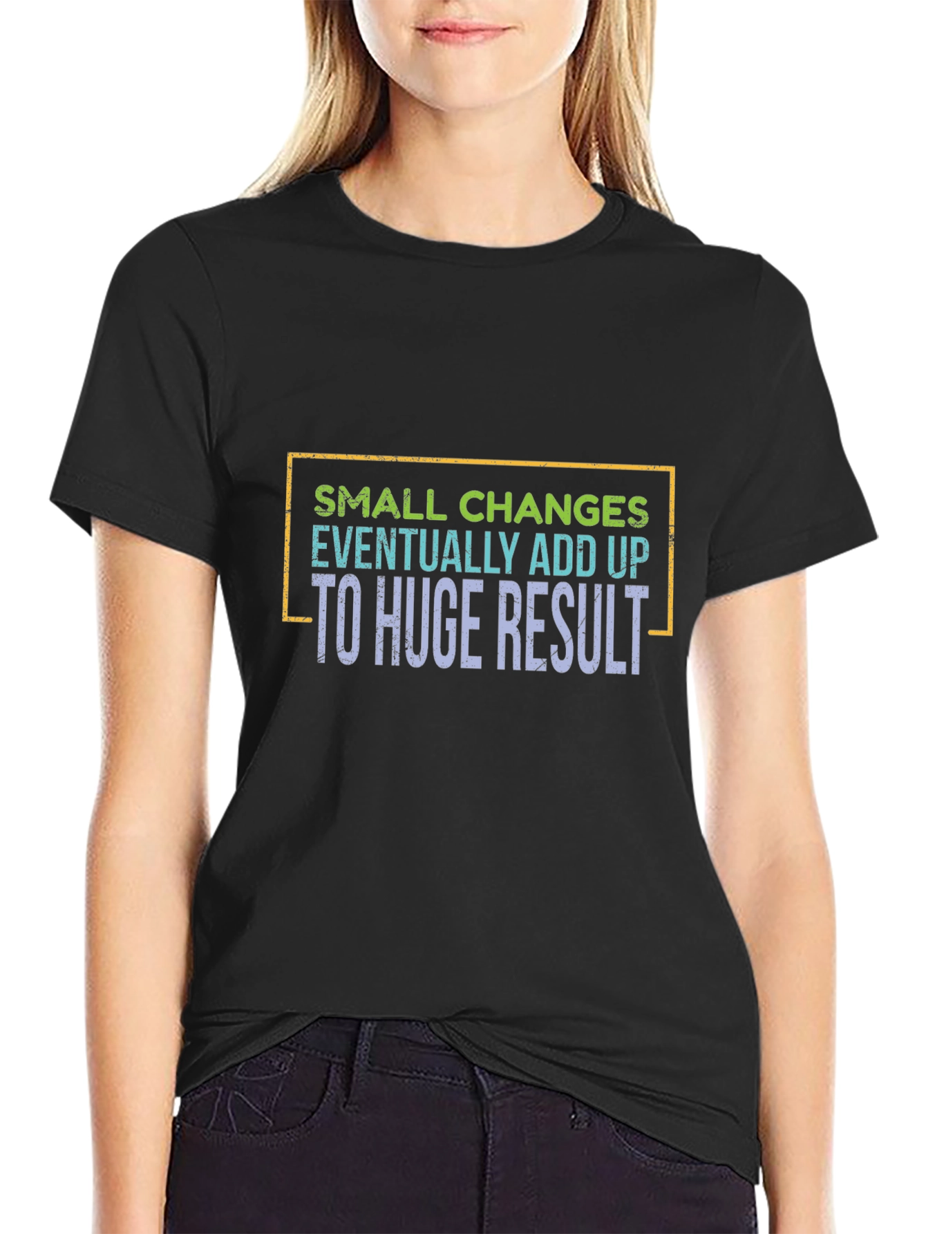 Small Changes Add Up T-Shirt