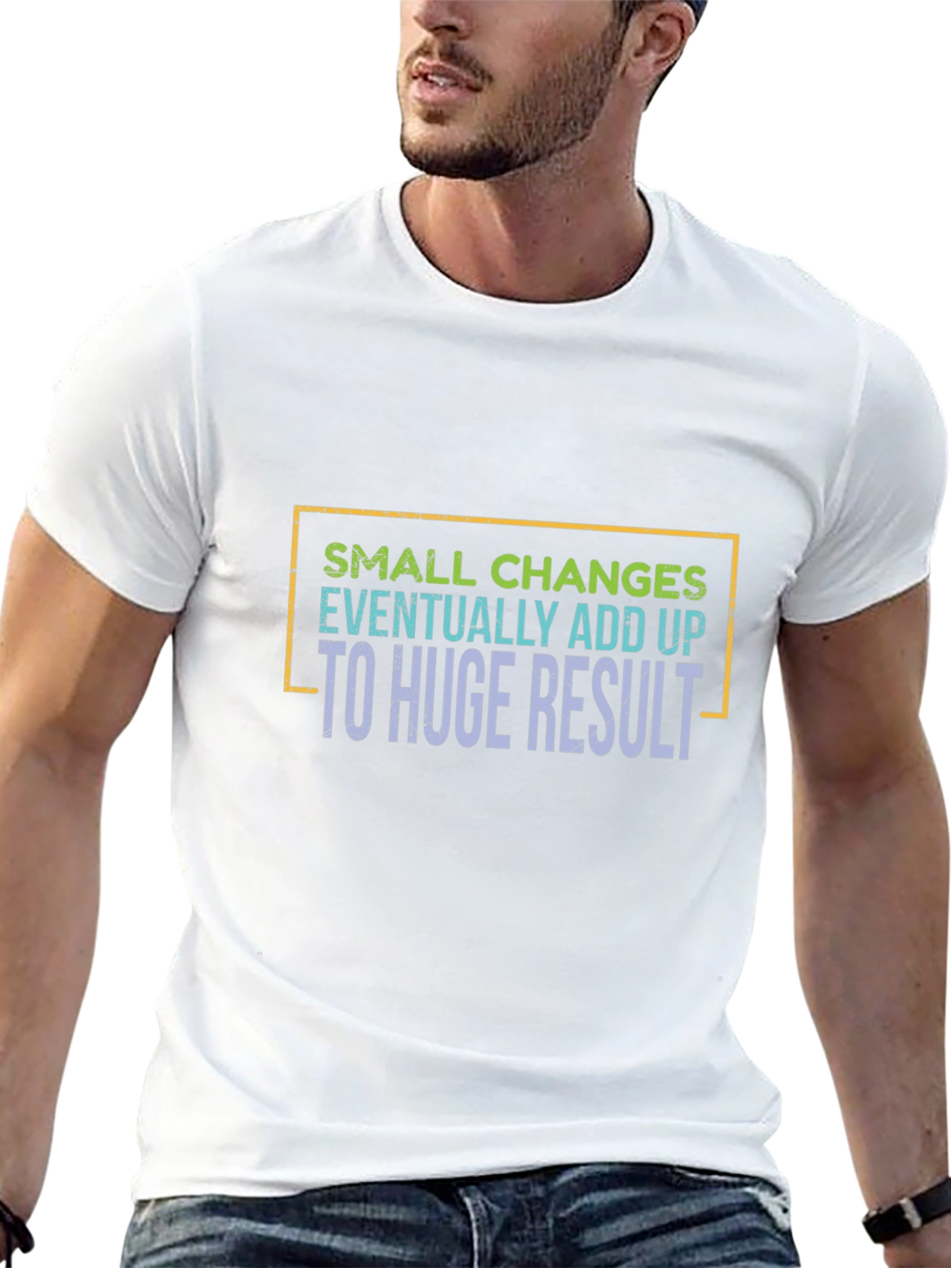 Small Changes Add Up T-Shirt