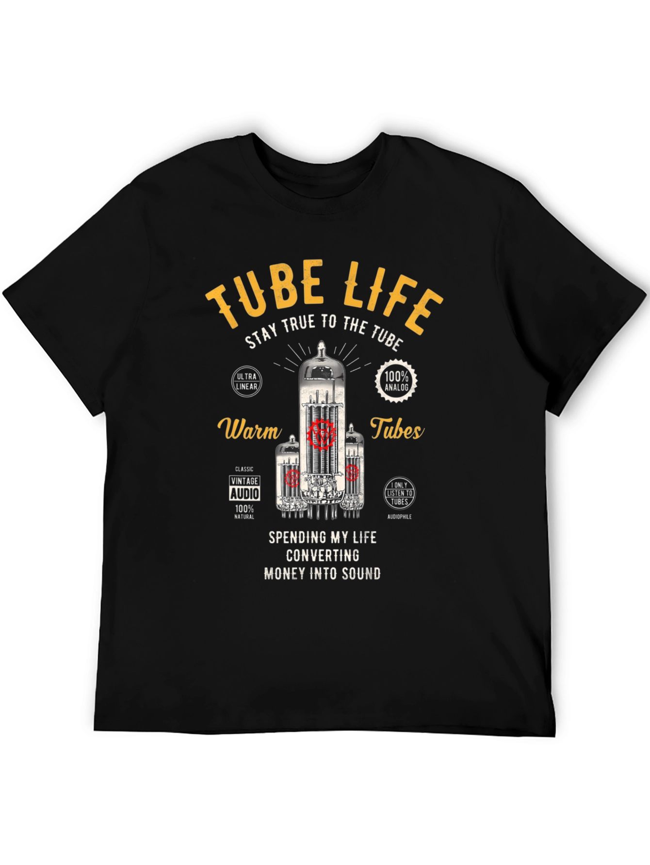 Tube Life T-Shirt - Stay True to the Tube!