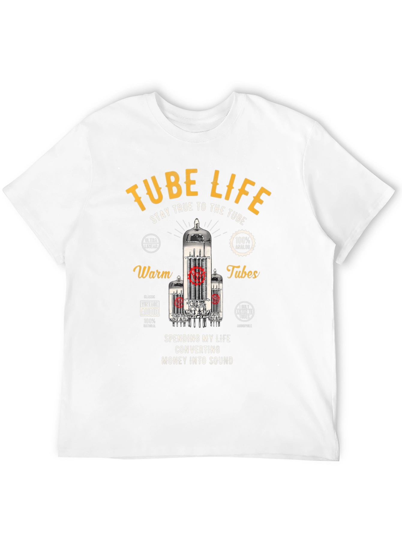 Tube Life T-Shirt - Stay True to the Tube!