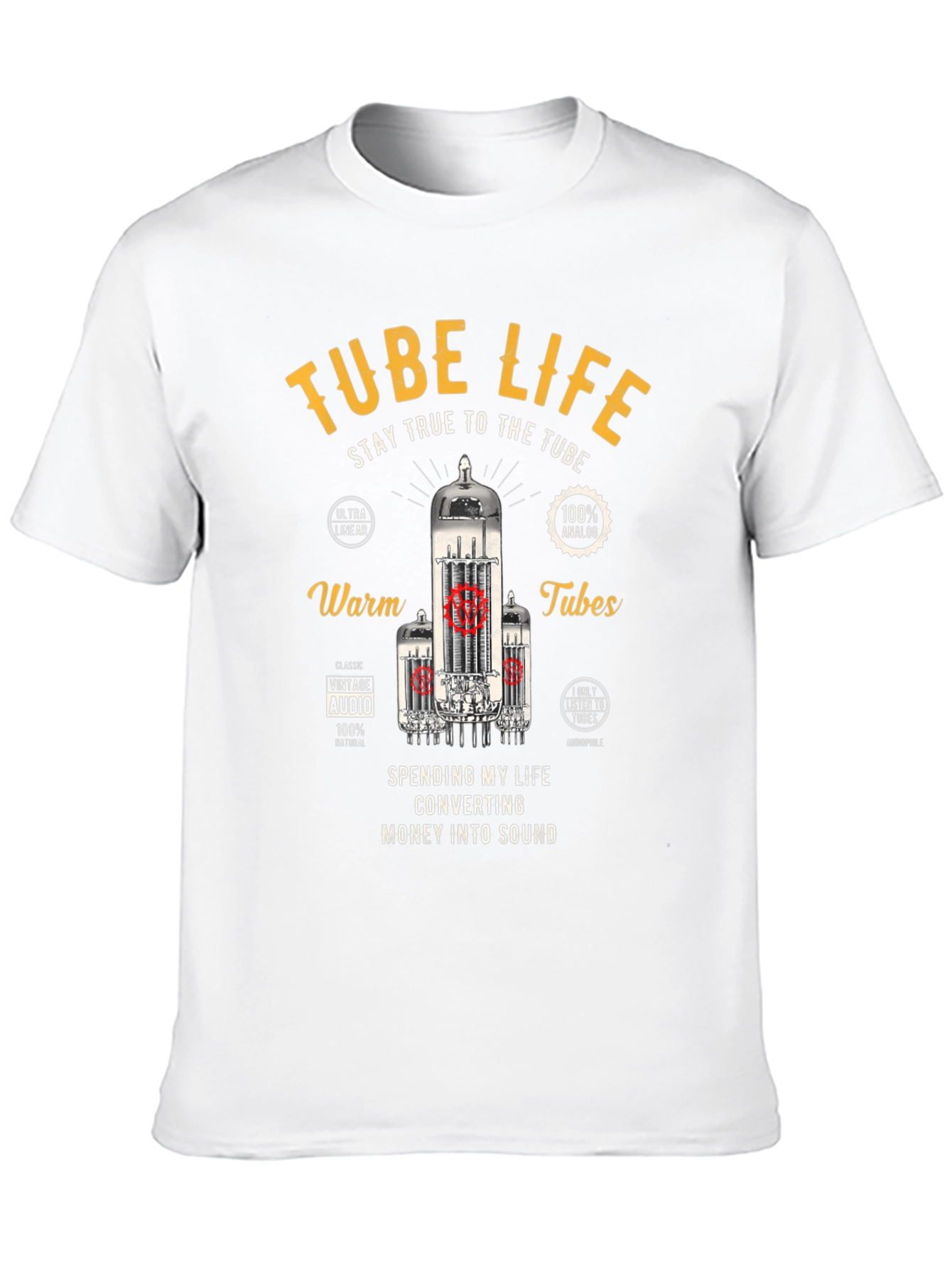 Tube Life T-Shirt - Stay True to the Tube!