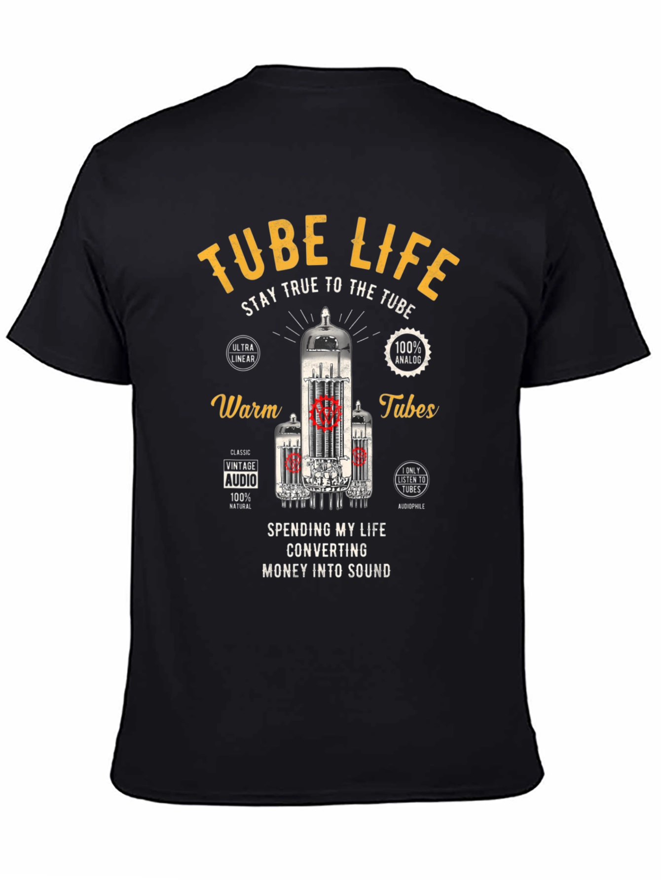 Tube Life T-Shirt - Stay True to the Tube!
