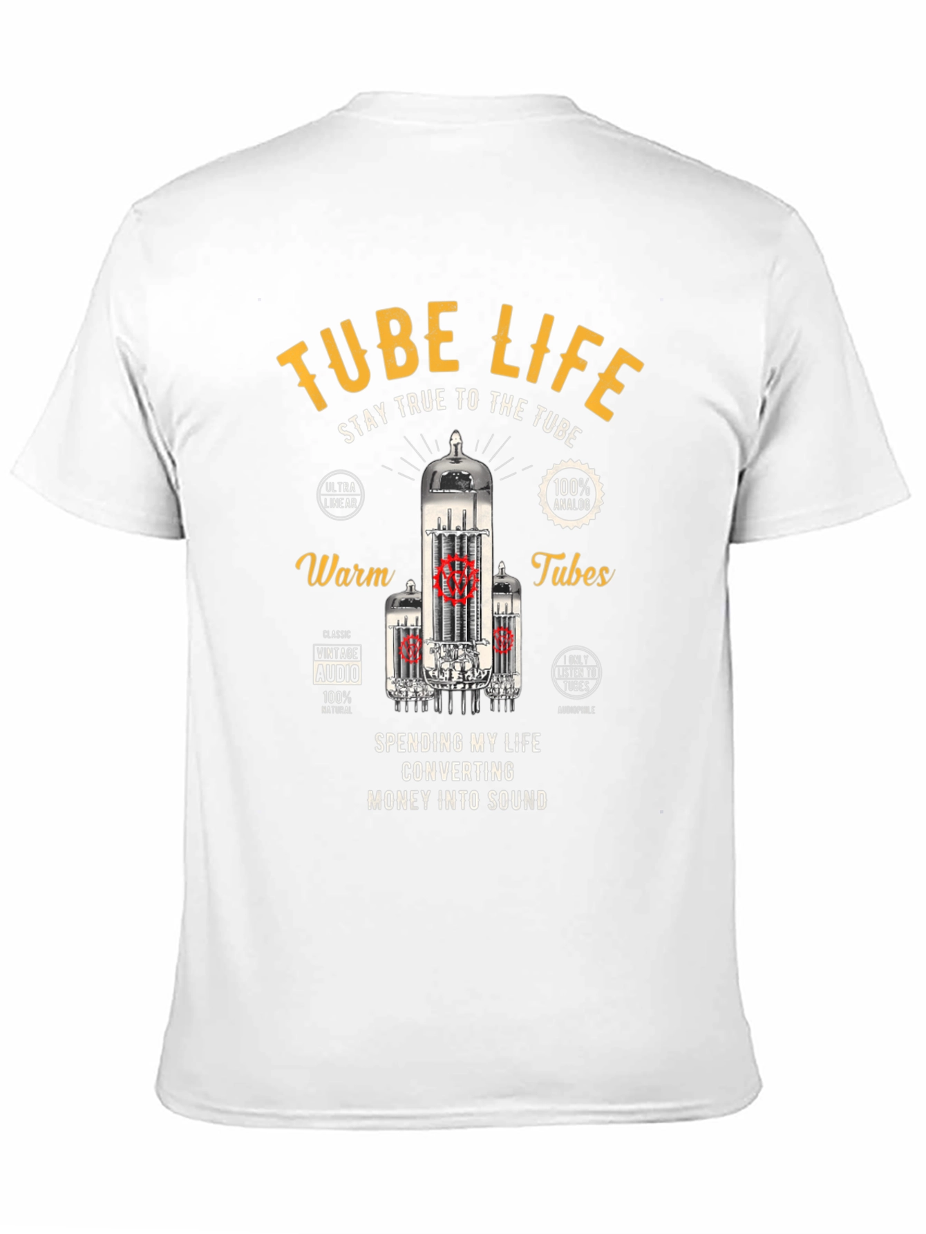 Tube Life T-Shirt - Stay True to the Tube!