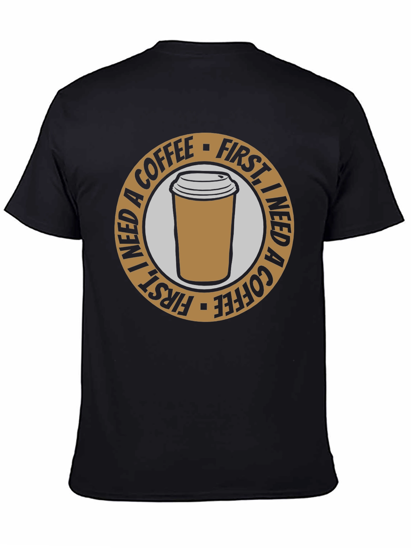 Coffee First T-Shirt - Black Graphic Tee