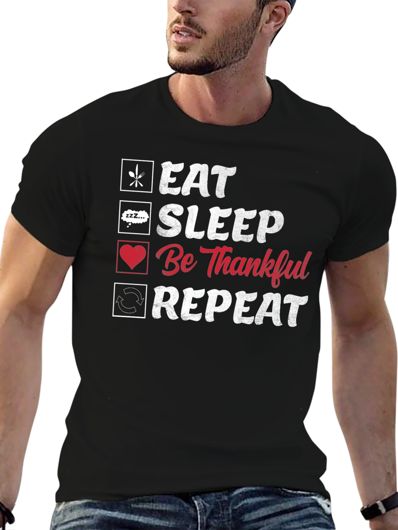 Eat Sleep Be Thankful Repeat Black Graphic T-Shirt