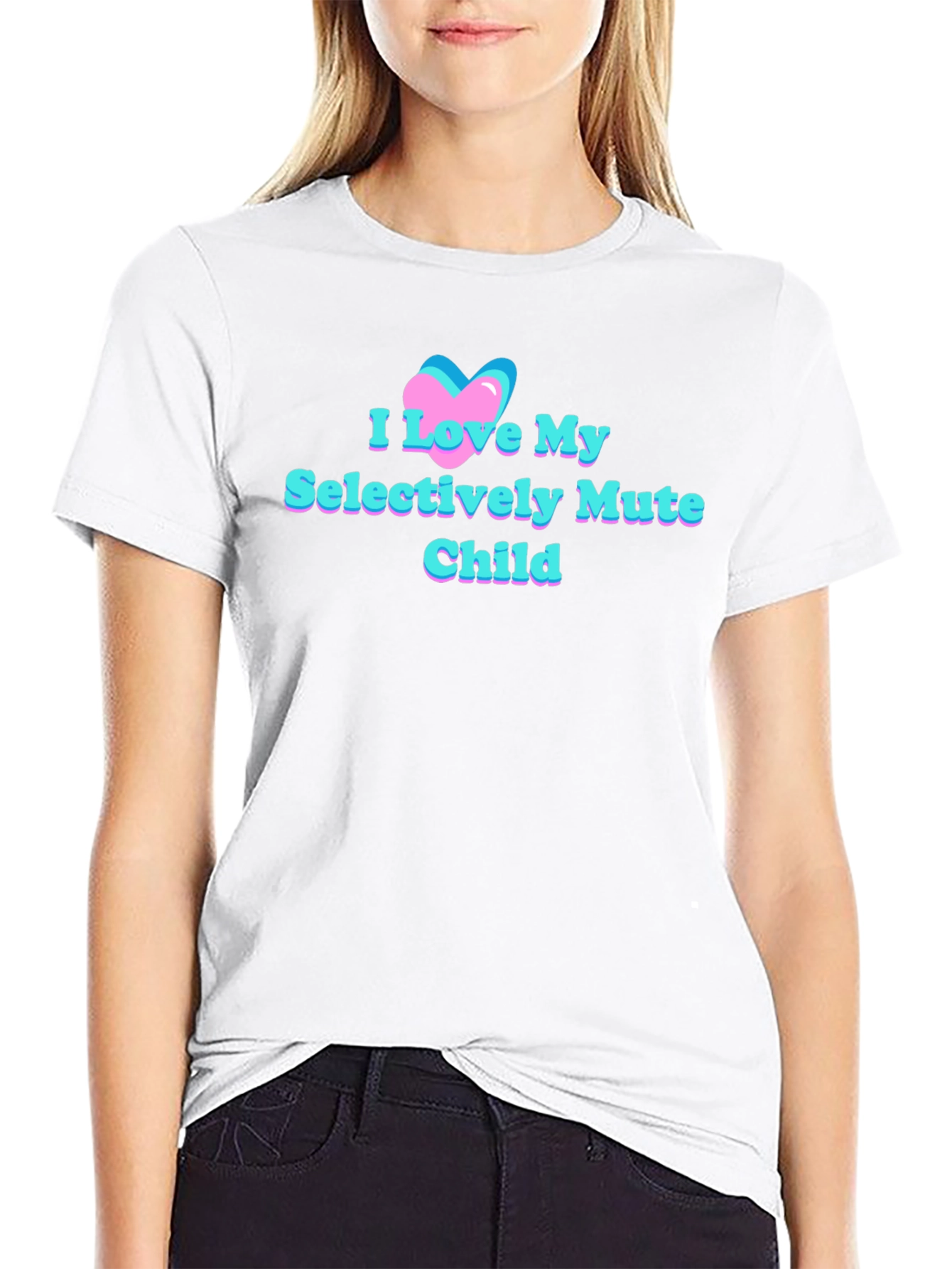 I Love My Selectively Mute Child Tee