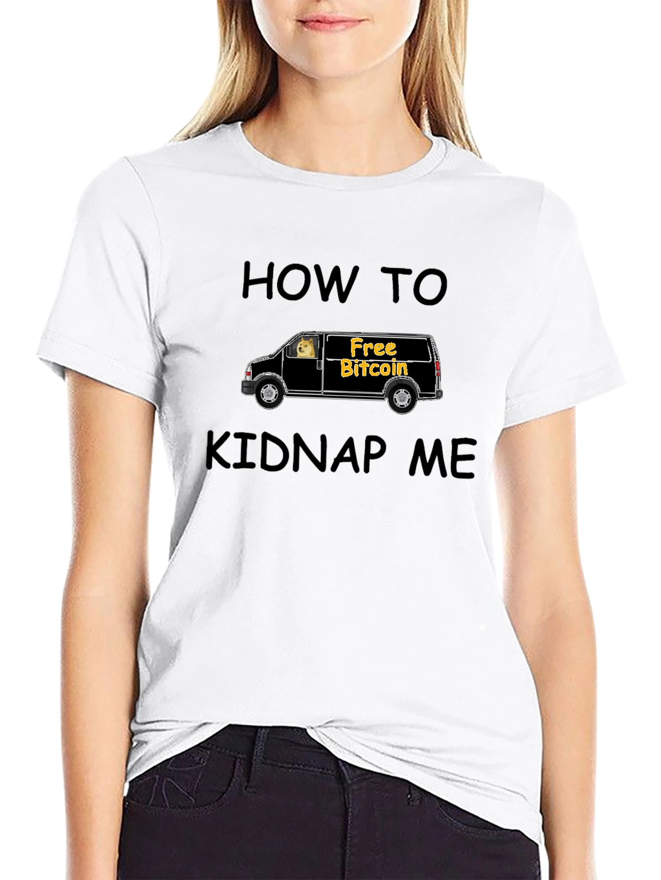 How To Kidnap Me T-Shirt