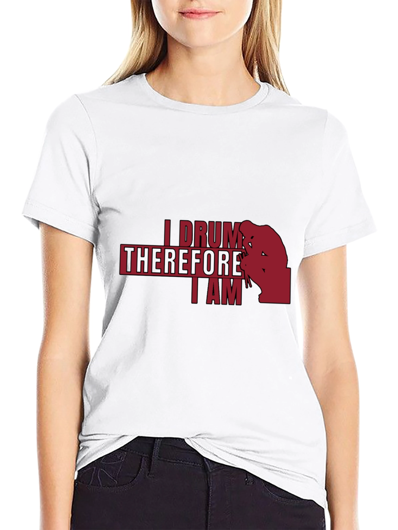 I Drum Therefore I Am - Musician T-Shirt