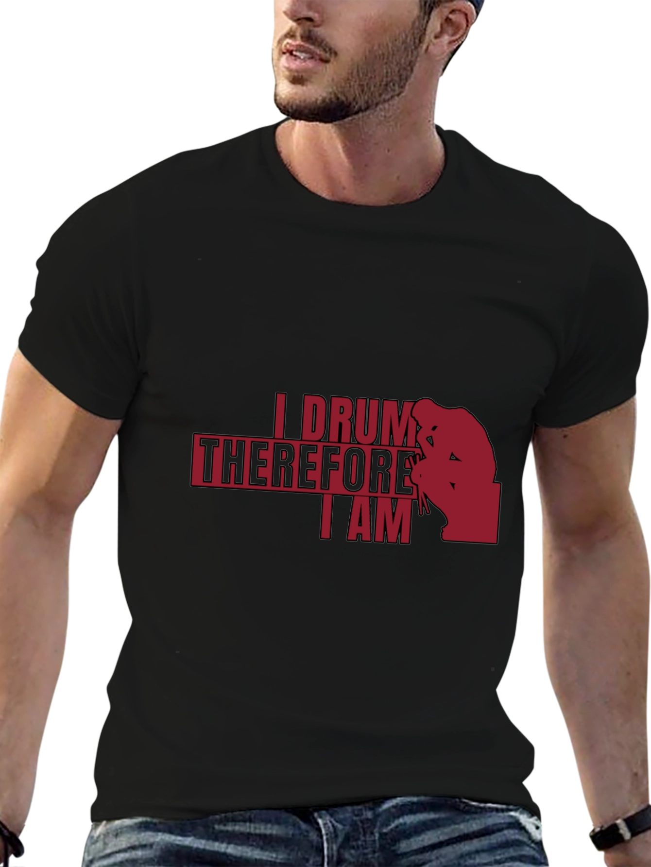 I Drum Therefore I Am - Musician T-Shirt