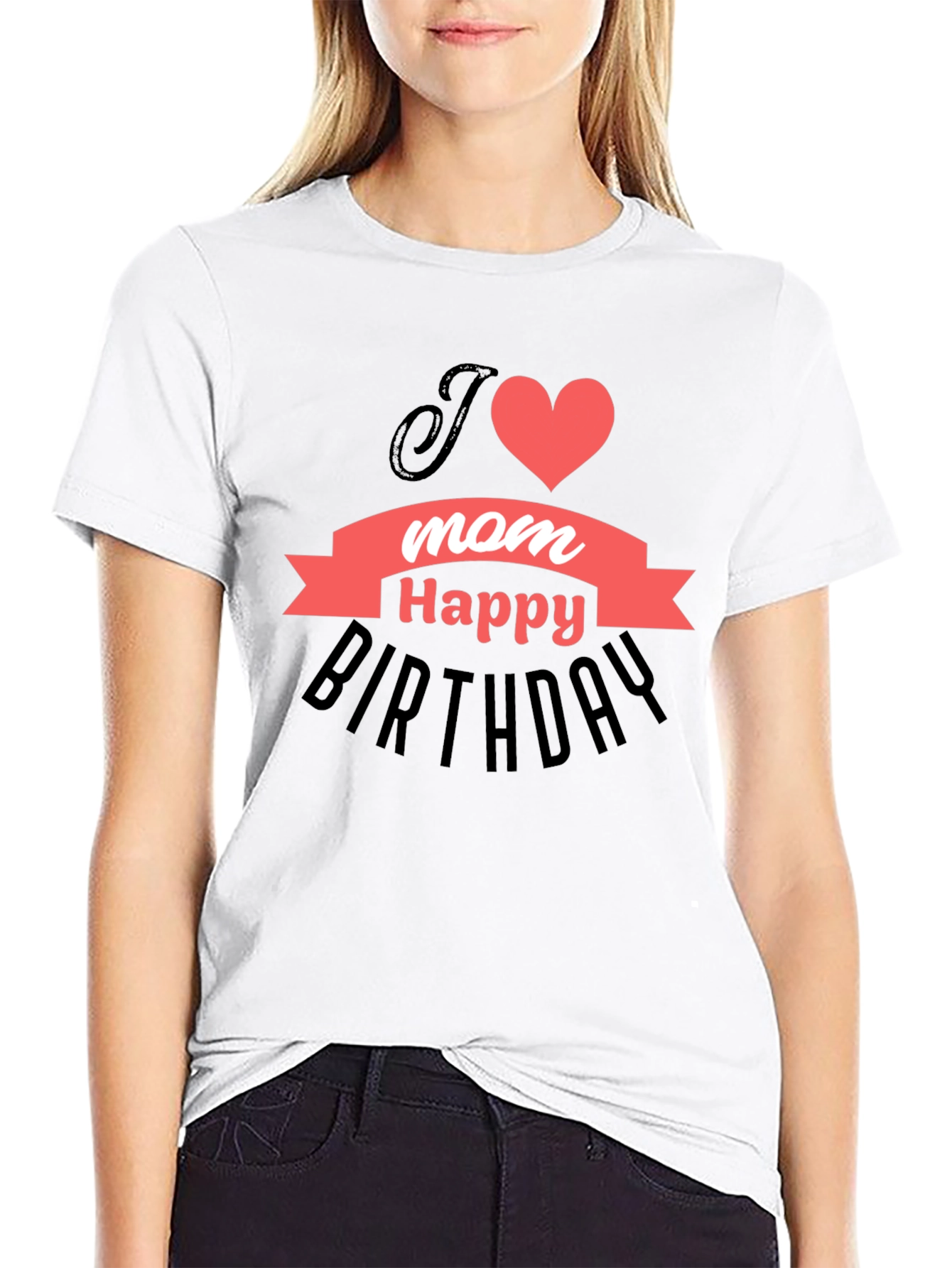 I Heart Mom Happy Birthday T-Shirt