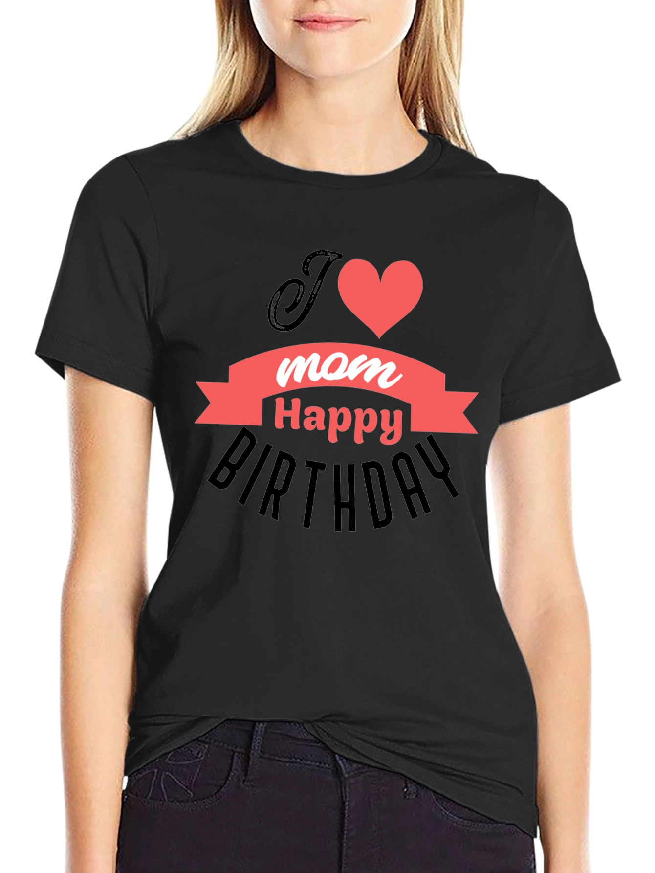 I Heart Mom Happy Birthday T-Shirt