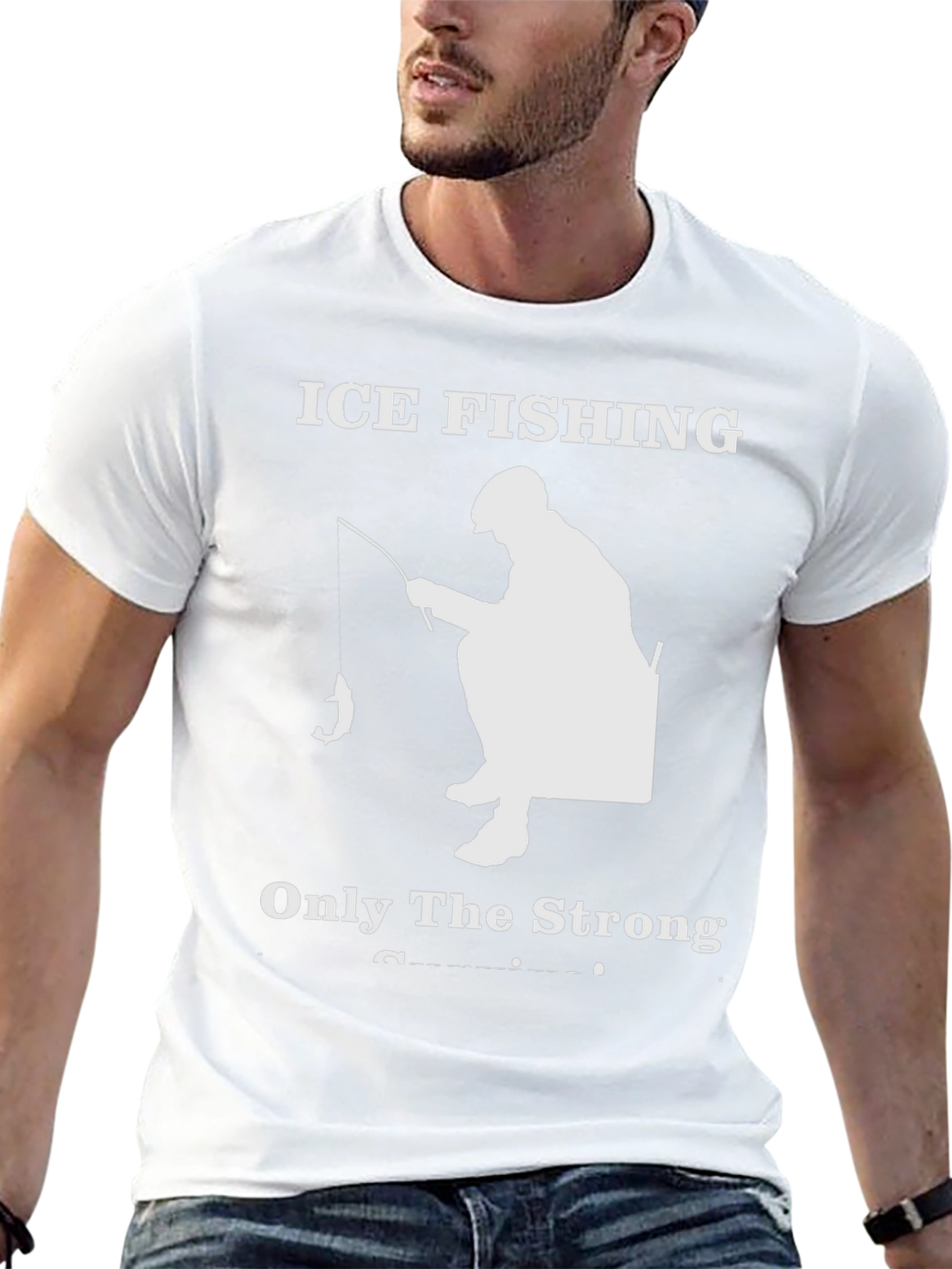 Ice Fishing T-Shirt - Only The Strong Survive!