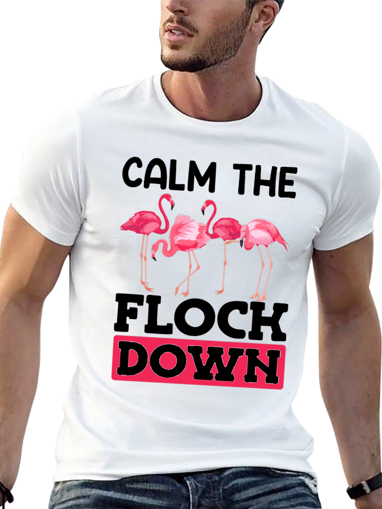 Calm The Flock Down Graphic T-Shirt