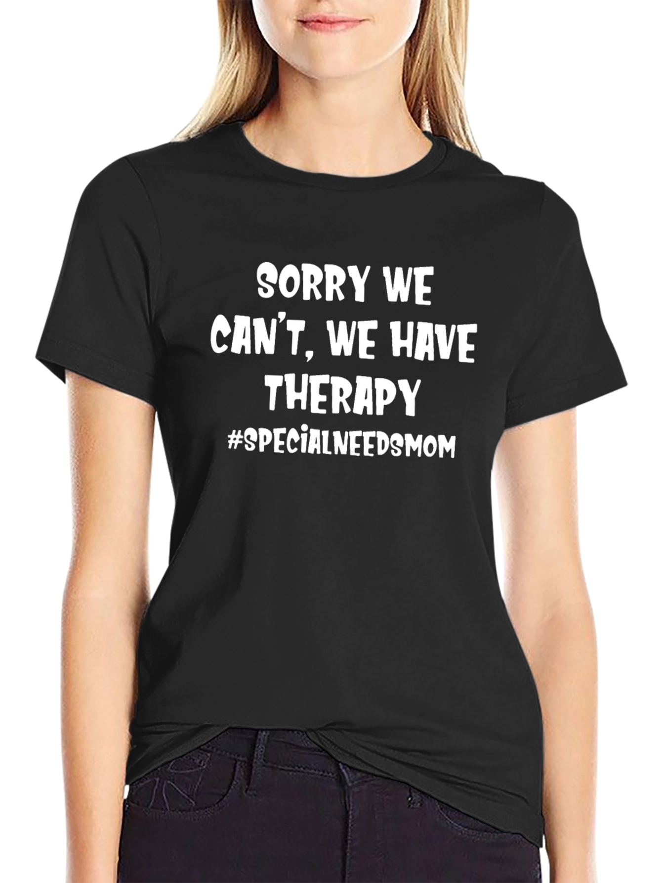 Sorry We Cant We Have Therapy T-Shirt