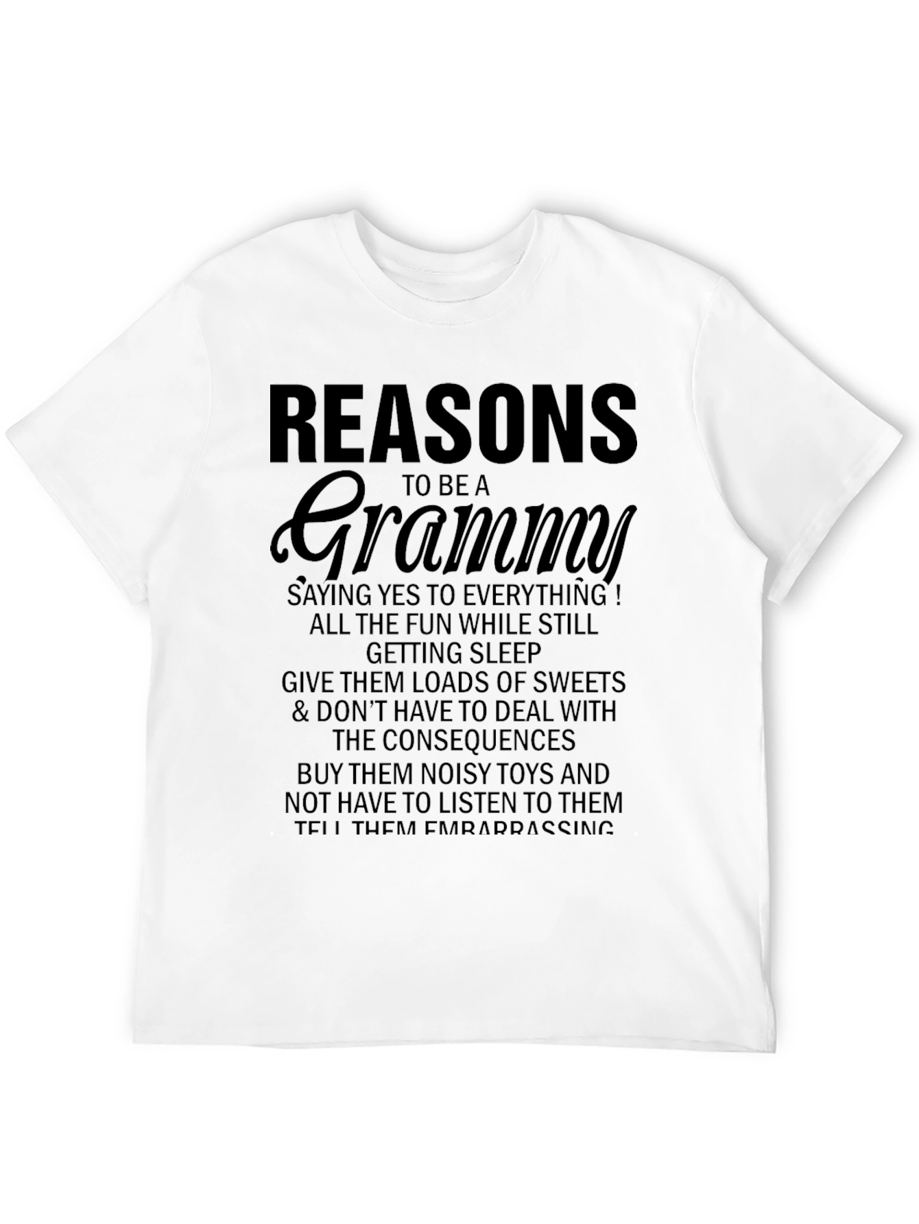 Reasons To Be A Grammy T-Shirt