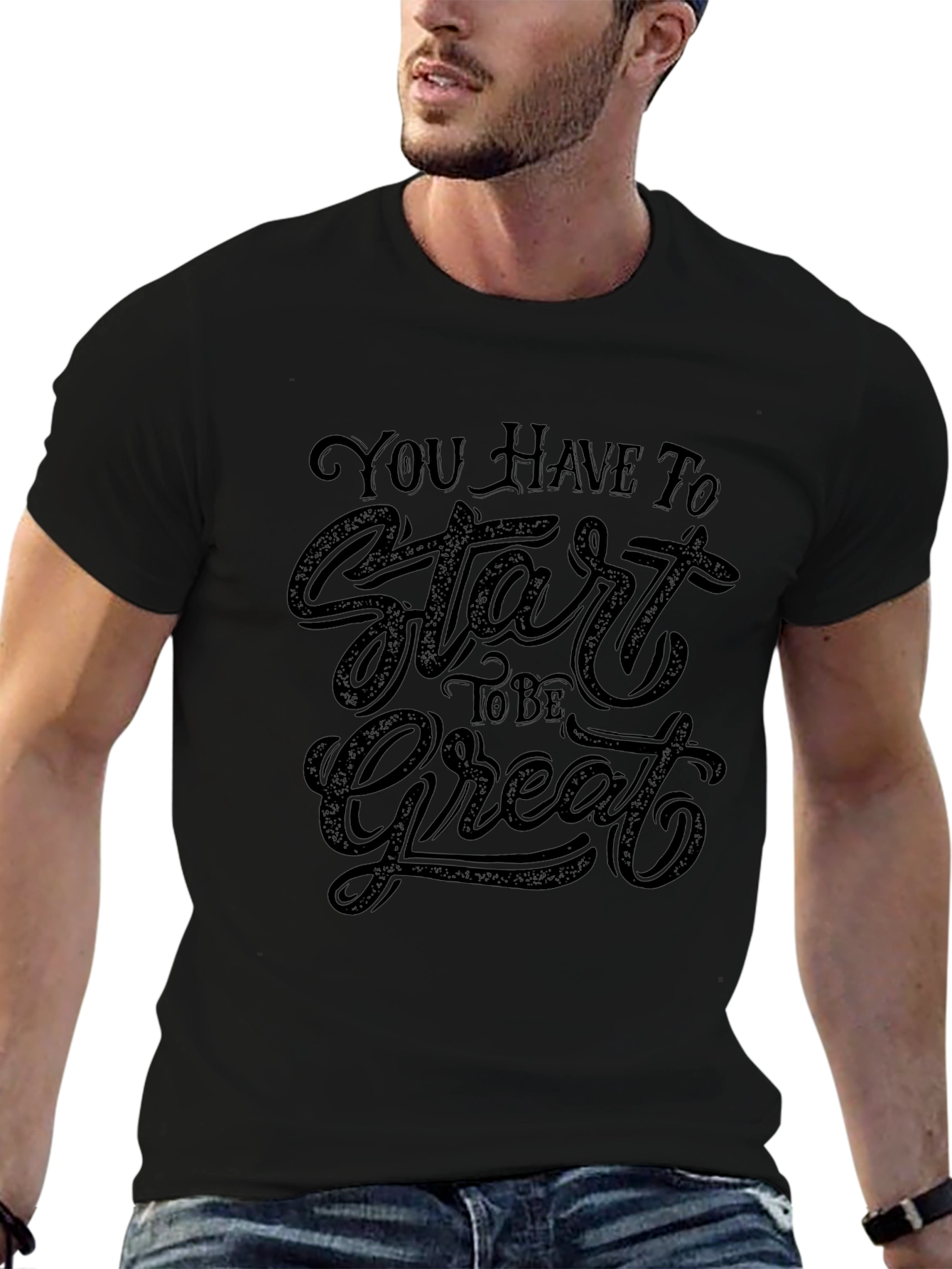 Inspirational Graphic T-Shirt: Start to be Great