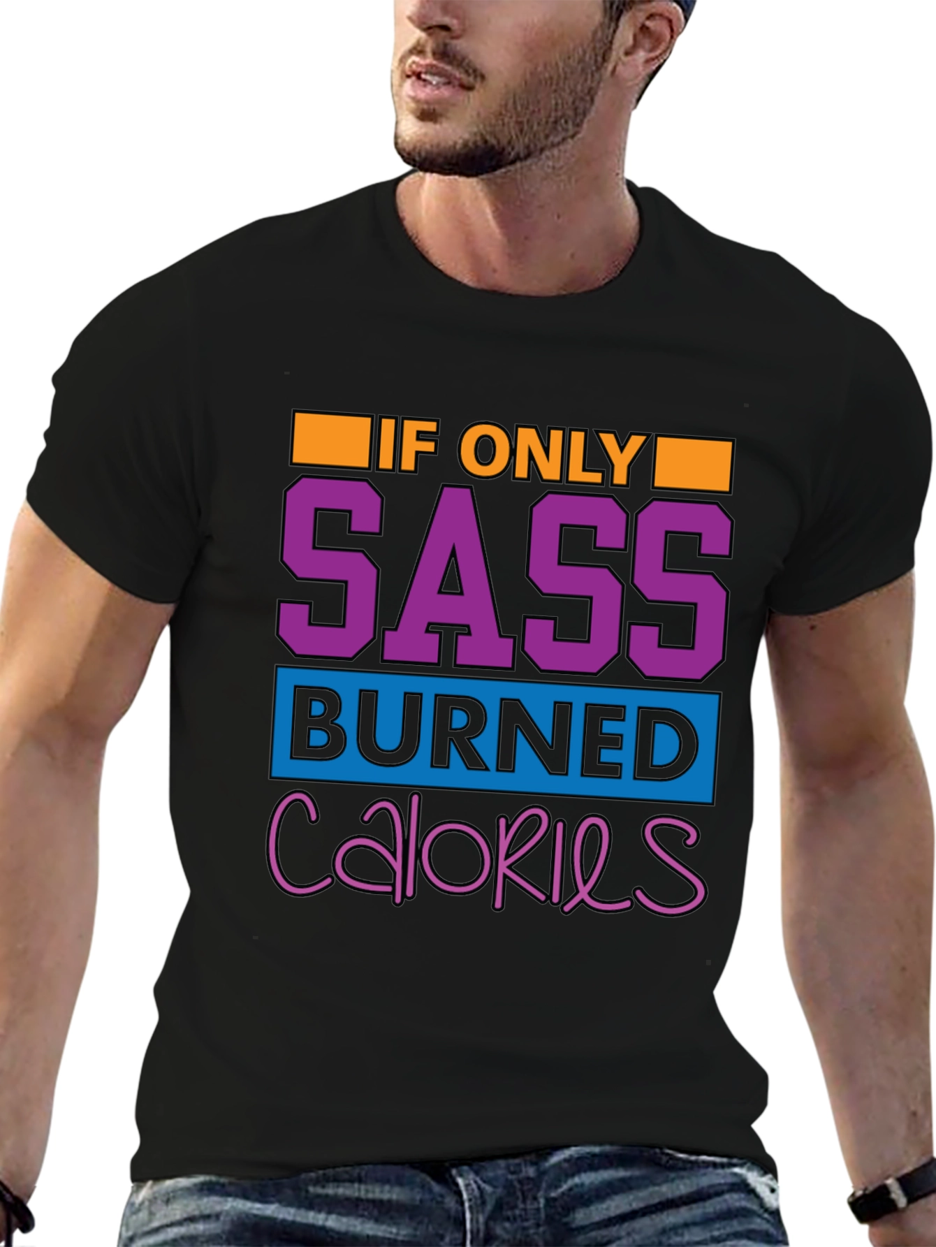 Sass Burned Calories Graphic Tee