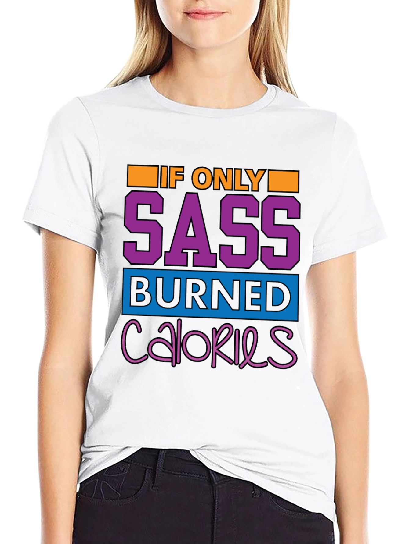 Sass Burned Calories Graphic Tee