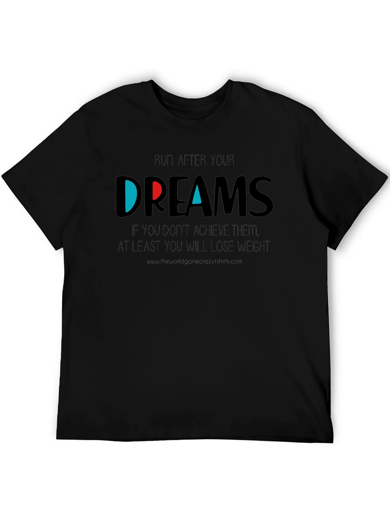 Run After Your Dreams Graphic T-Shirt